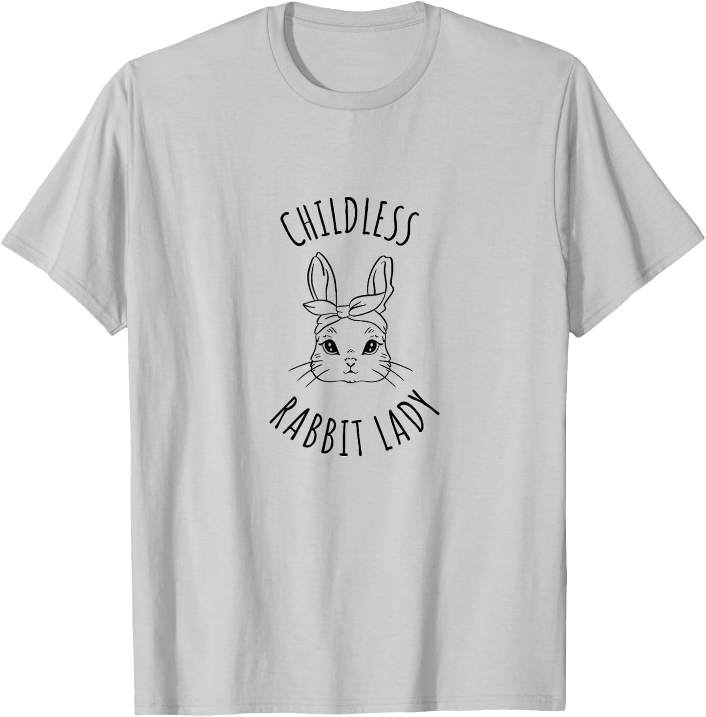 Childless Rabbit Lady T-Shirt - T-Shirt | Ash