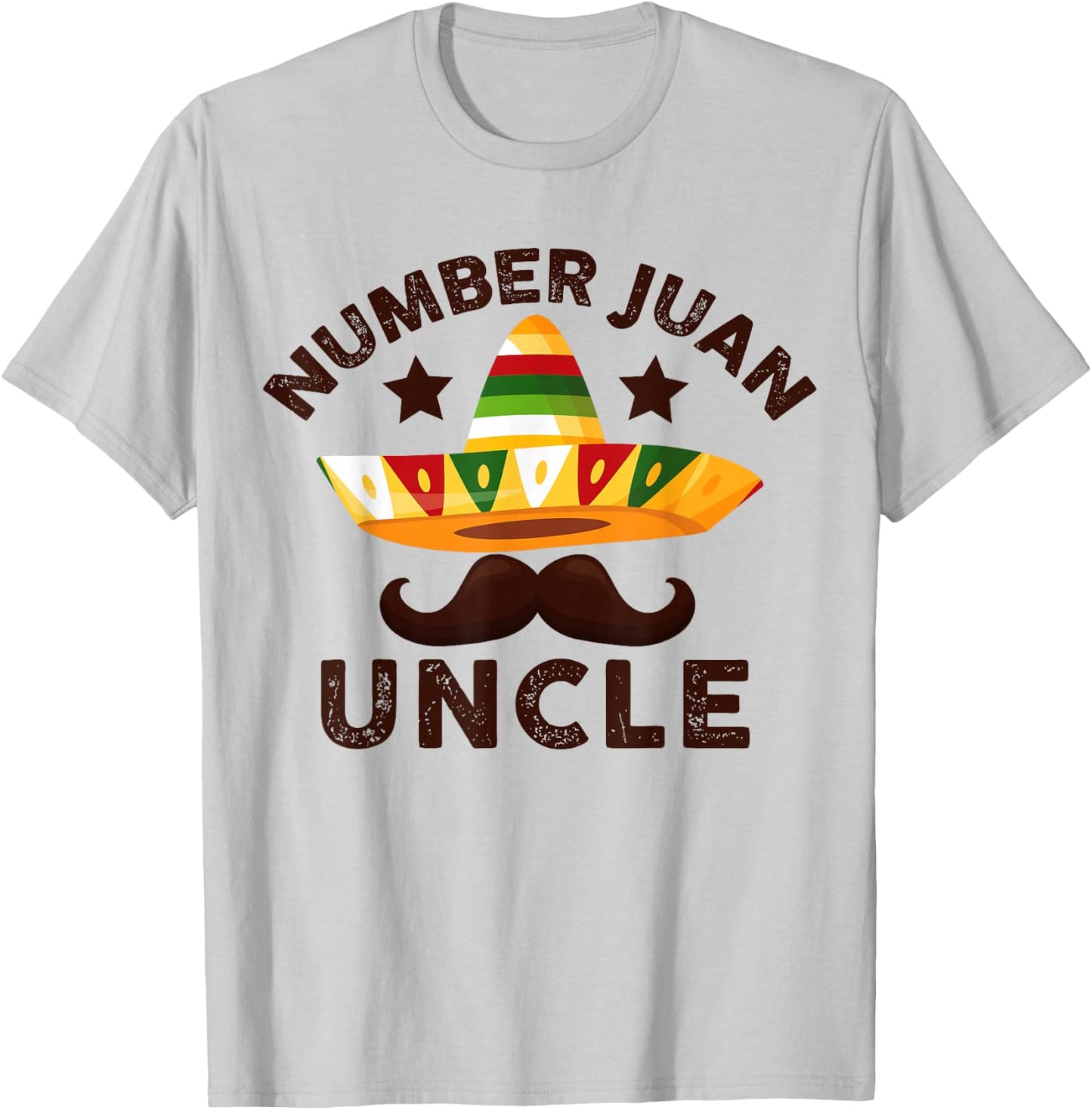 Number One Juan Uncle Funny Mexican Uncles Father's Day T-Shirt - T-Shirt | Ash
