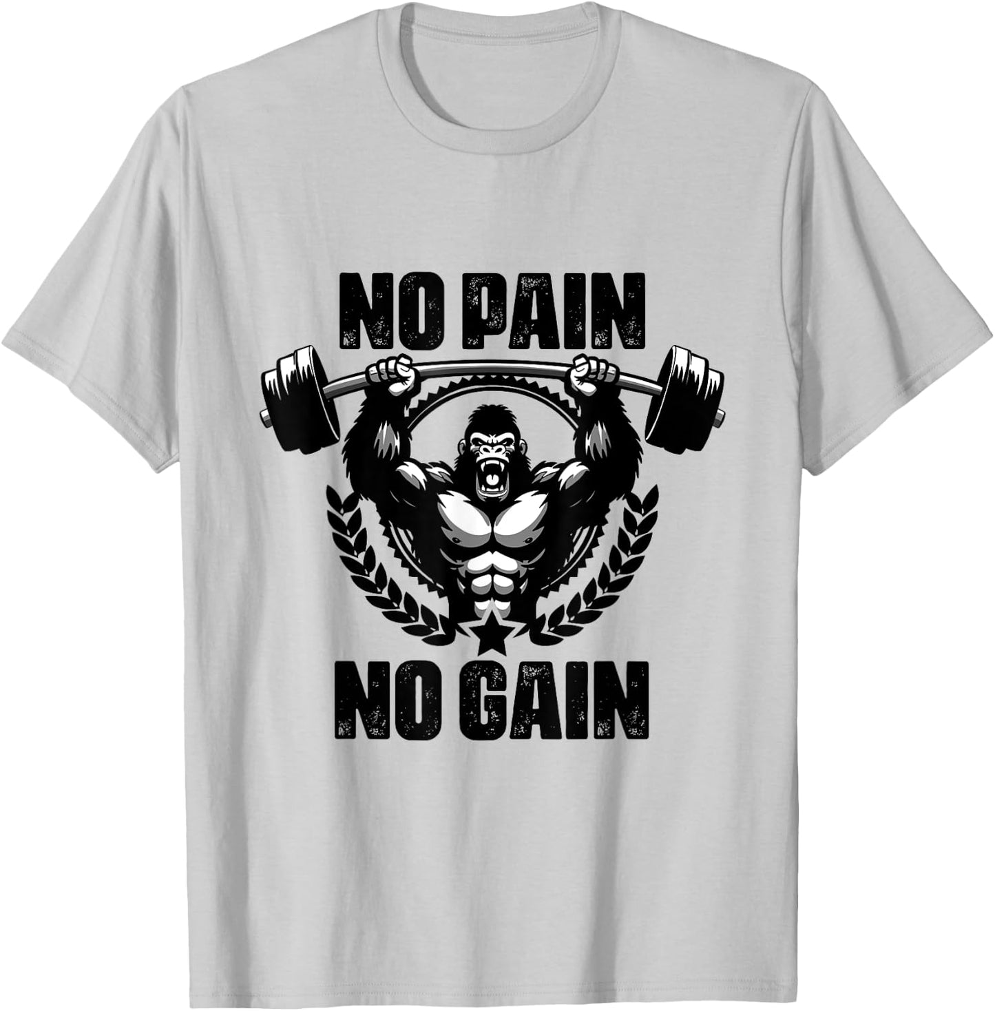 No Pain No Gain Weightlift Workouts Gym Quotes Gym Fitness T-Shirt - T-Shirt | Ash