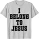 I Belong To Jesus Kaka - I Belong To Jesus T-Shirt - T-Shirt | Ash