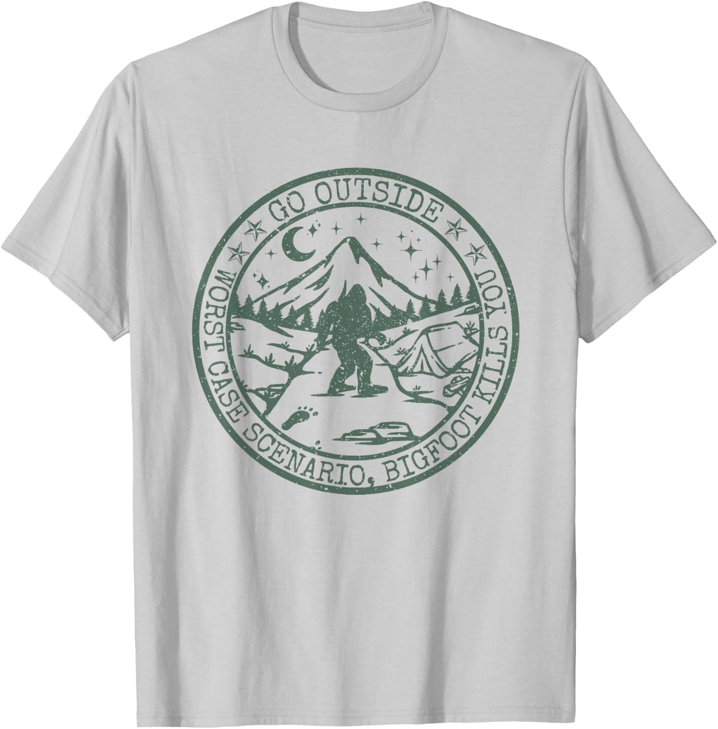 Go Outside Worst Case Scenario A Bigfoot Kills You T-Shirt - T-Shirt | Ash