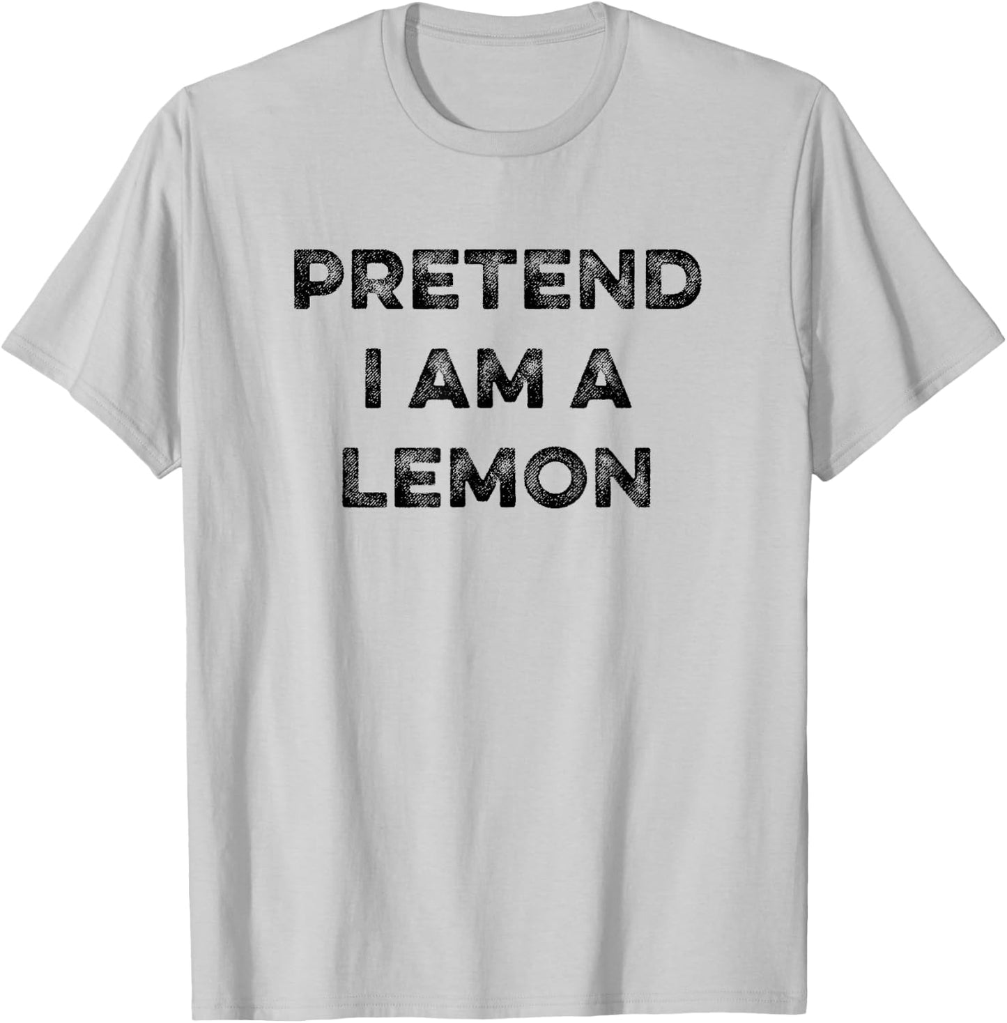 Pretend I Am A Lemon Funny Sarcastic Halloween Lazy Costume T-Shirt - T-Shirt | Ash