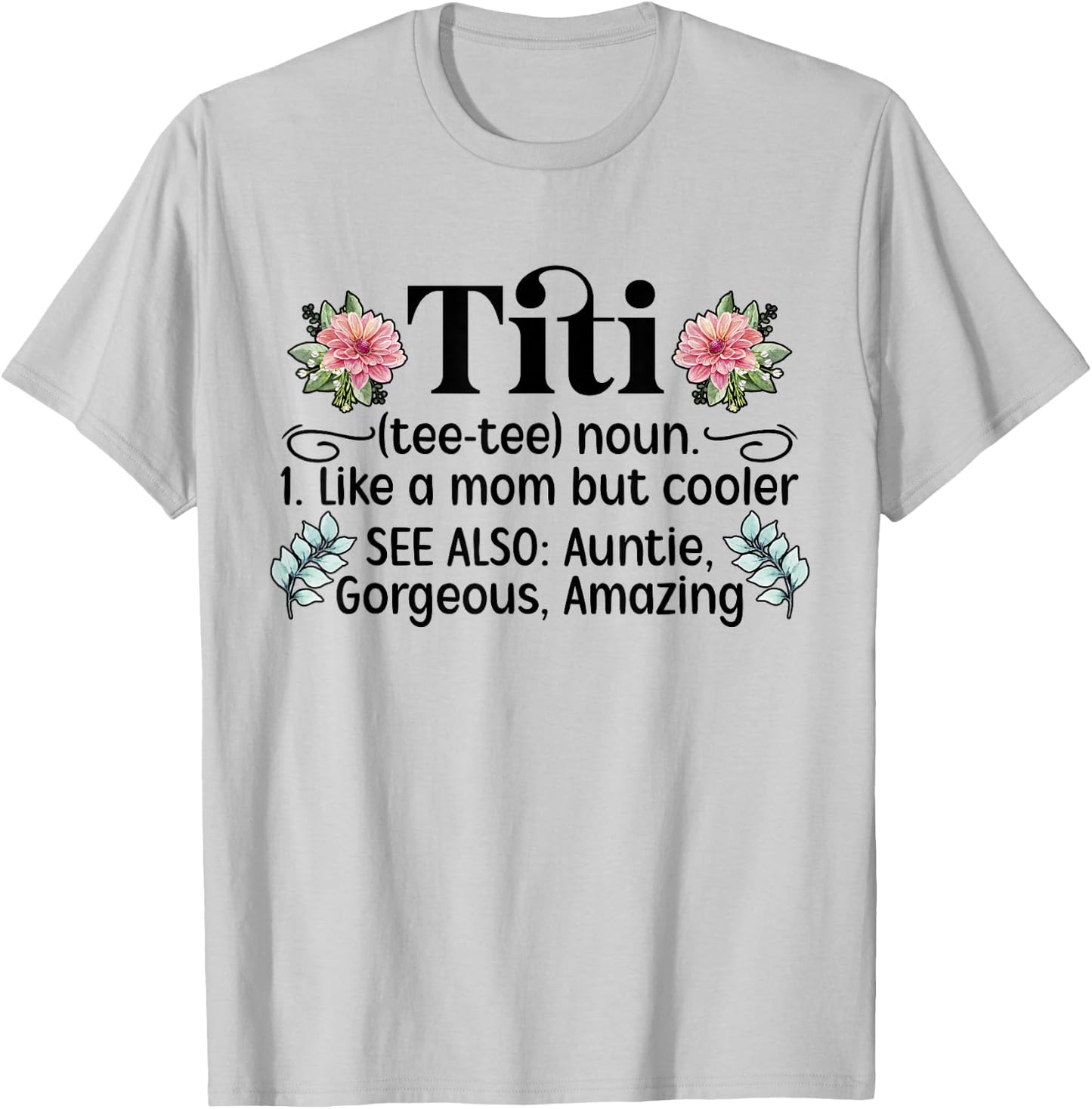 Mother's Day Titi Aunt Titi Auntie - Grey, Women's, Small, Classic Fit, Short Sleeve, Cotton 50% Polyester 50% T-Shirt - T-Shirt | Ash