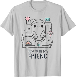Ron's Gone Wrong B-Bot How to Be My Friend T-Shirt - T-Shirt | Ash