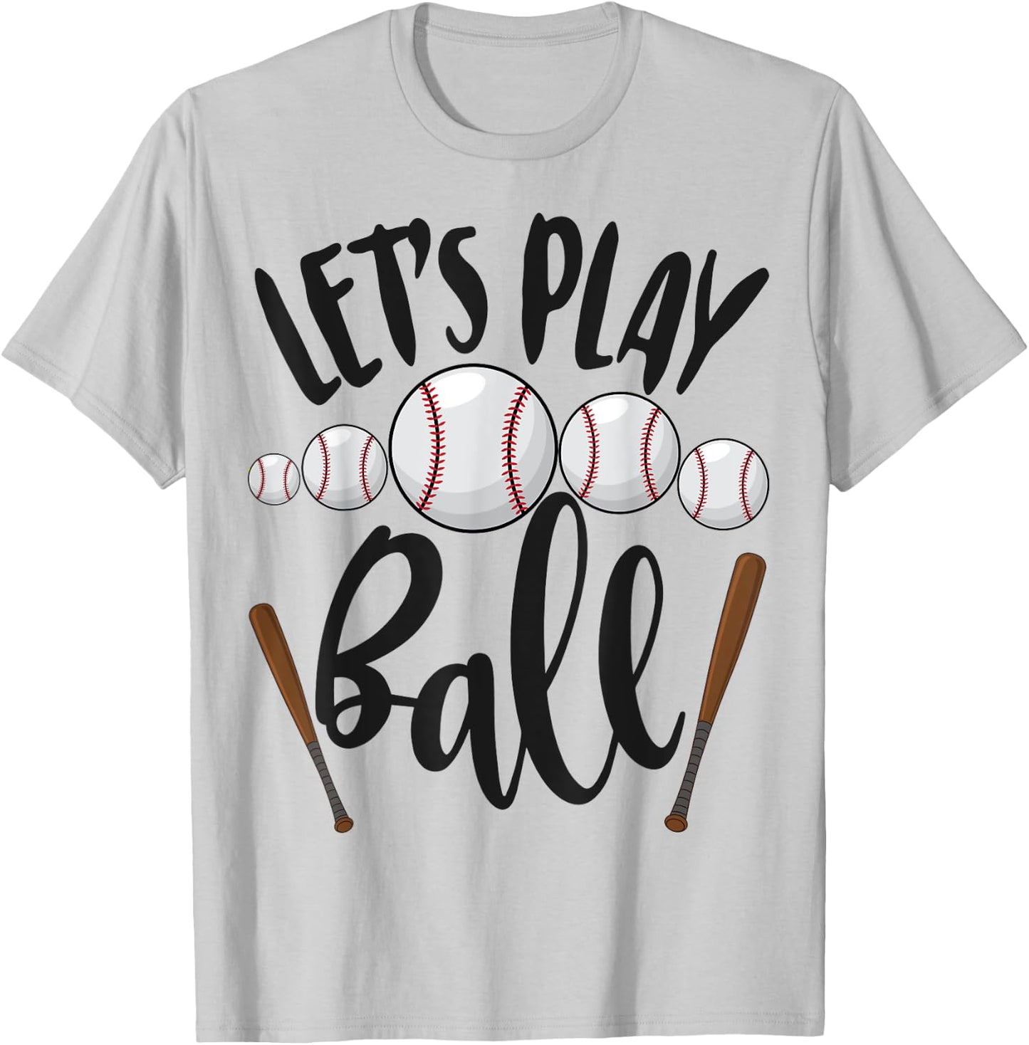 Let's Play Ball Sport Baseball Sports Sport Men Women Funny T-Shirt - T-Shirt | Ash