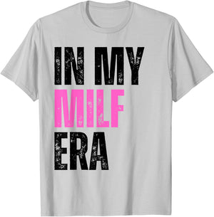 Retro Vintage In My Milf Era Funny Milf Mom Saying Quote Mom T-Shirt - T-Shirt | Ash