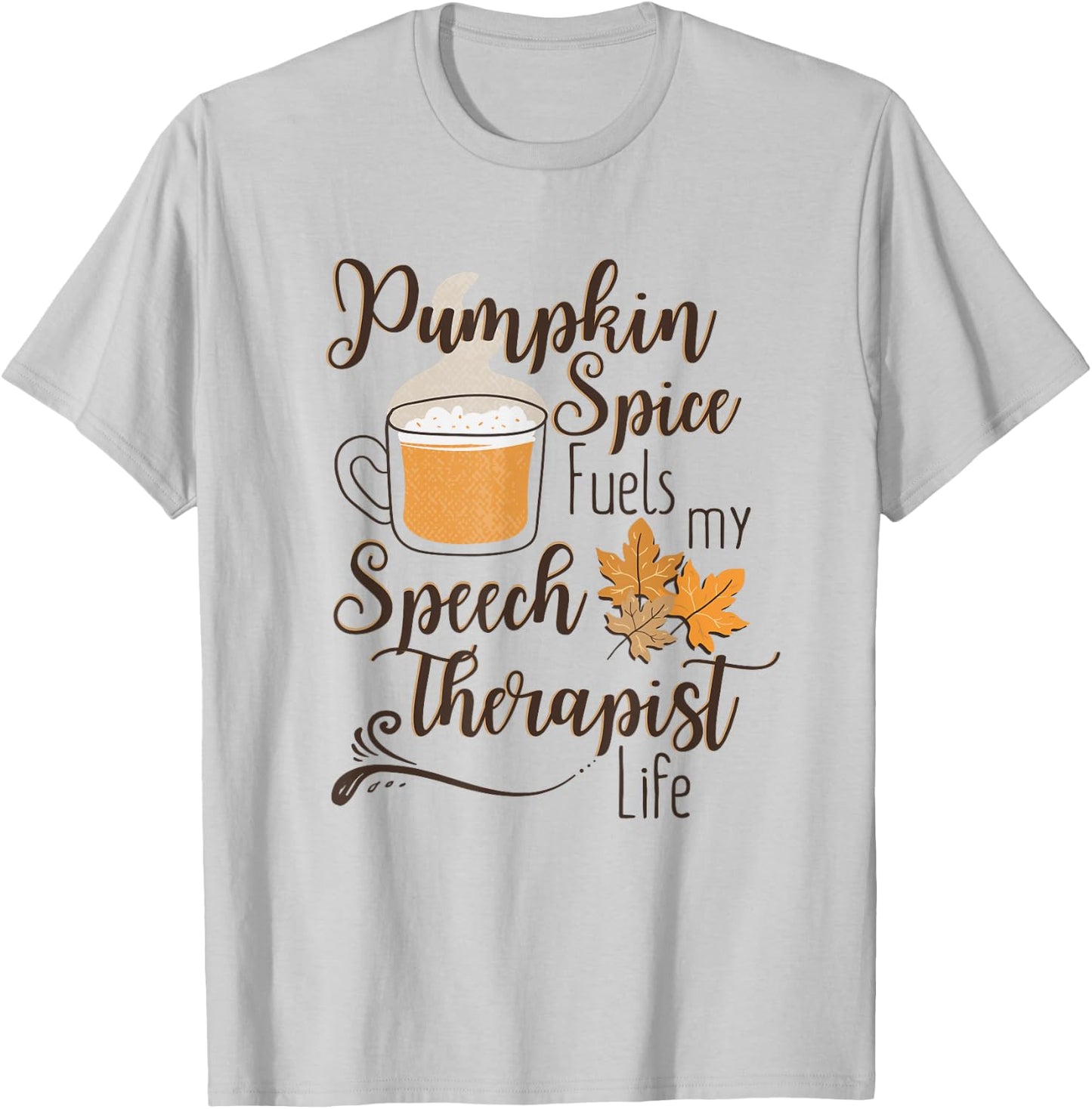 Speech Therapist Pumpkin Spice Latte SLP Fall Therapy Coffee T-Shirt - T-Shirt | Ash