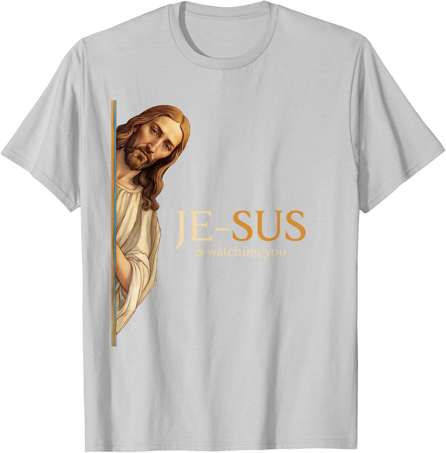 Spiritual watchful Jesus Jesus is watching you T-Shirt - T-Shirt | Ash