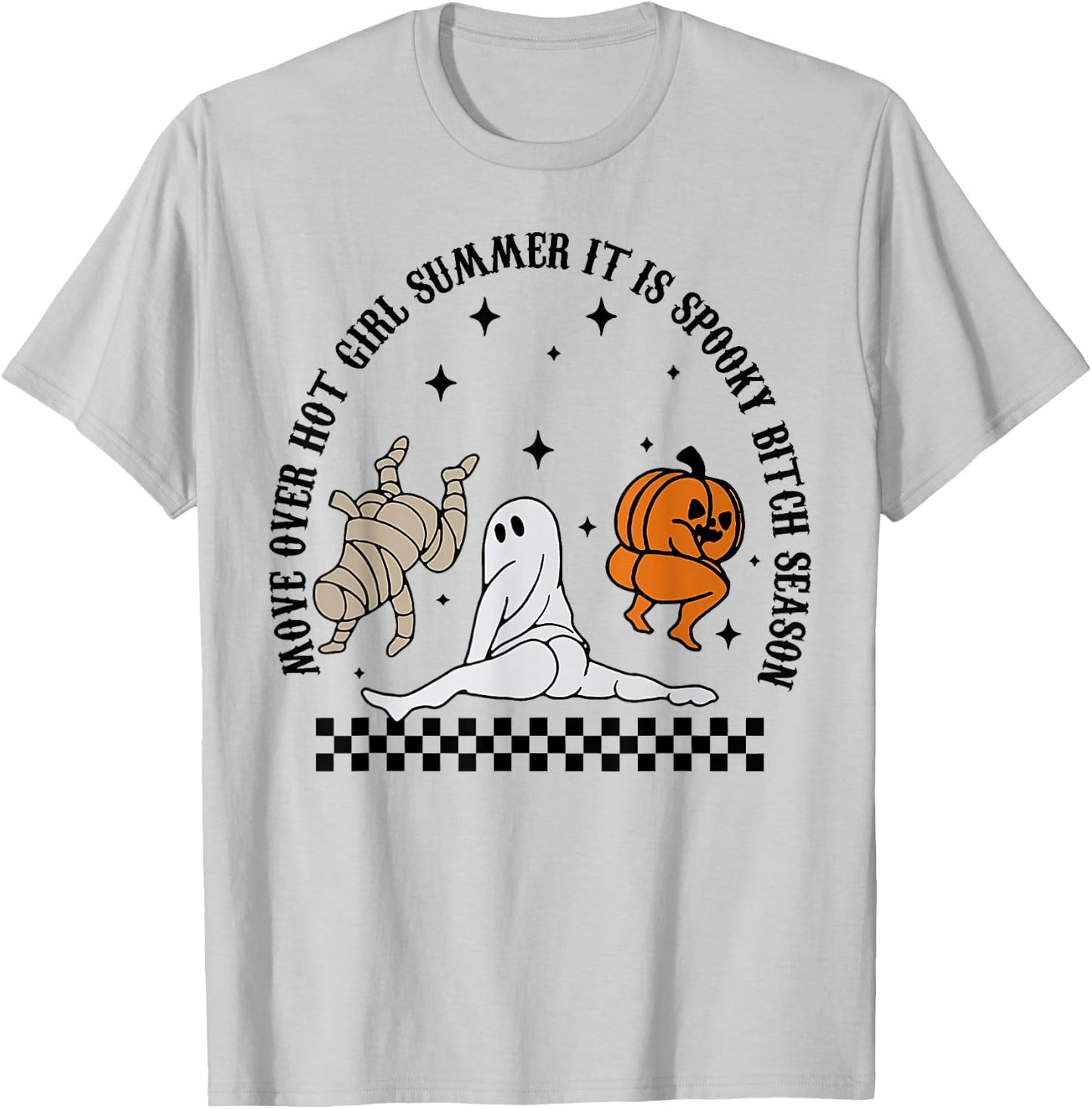 Move Over Hot Girl Summer It's Spooky Bitch Season Halloween T-Shirt - T-Shirt | Ash