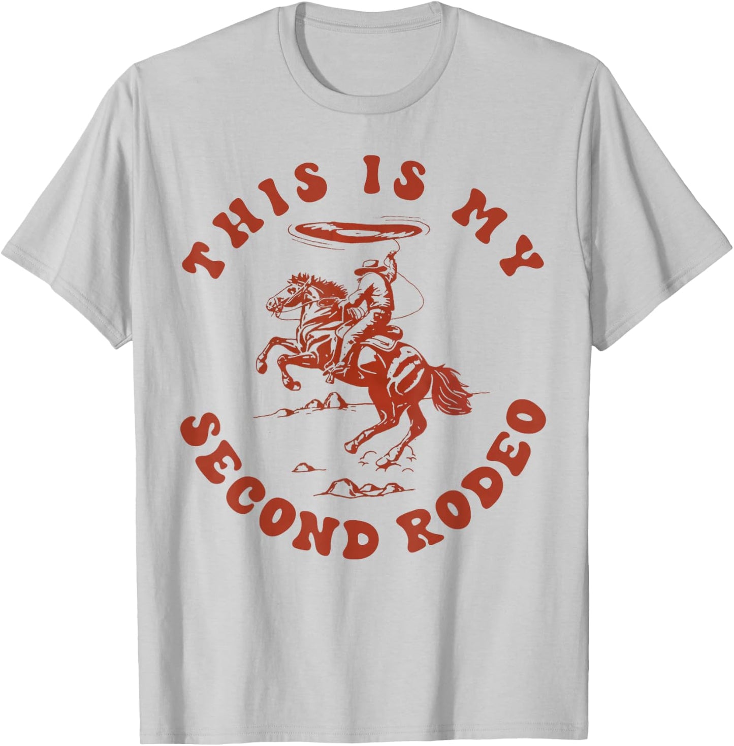 This Is My Second Rodeo Funny Cowboy Retro T-Shirt - T-Shirt | Ash