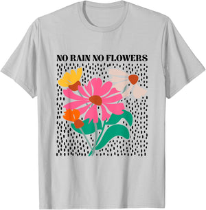 No Rain No Flowers Boho Wildflowers Plants Floral Garden T-Shirt - T-Shirt | Ash