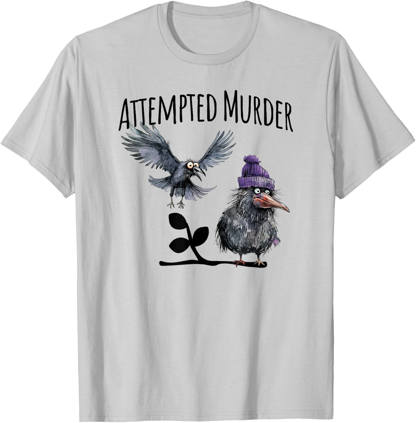 Attempted Murder funny crow visual pun design T-Shirt - T-Shirt | Ash