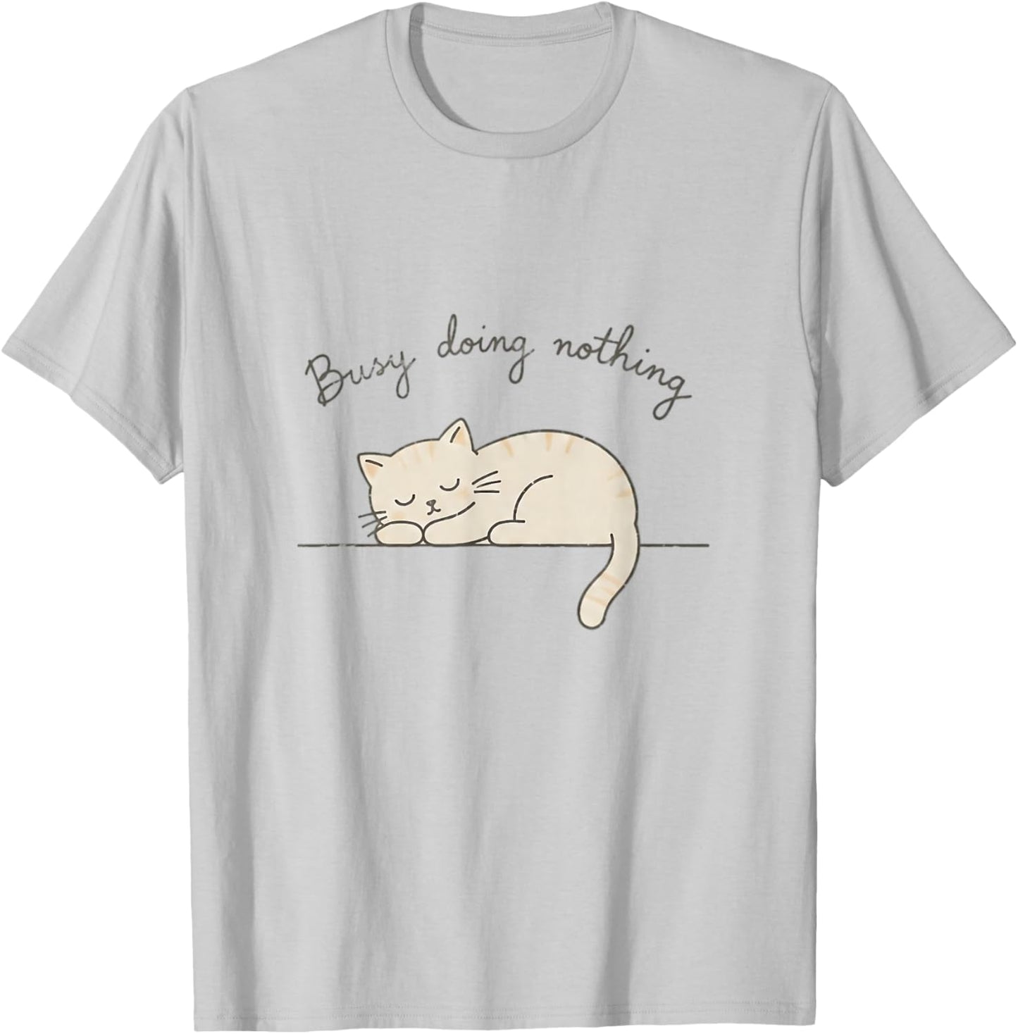 Busy Doing Nothing Sleeping Cat Funny Cute T-Shirt - T-Shirt | Ash