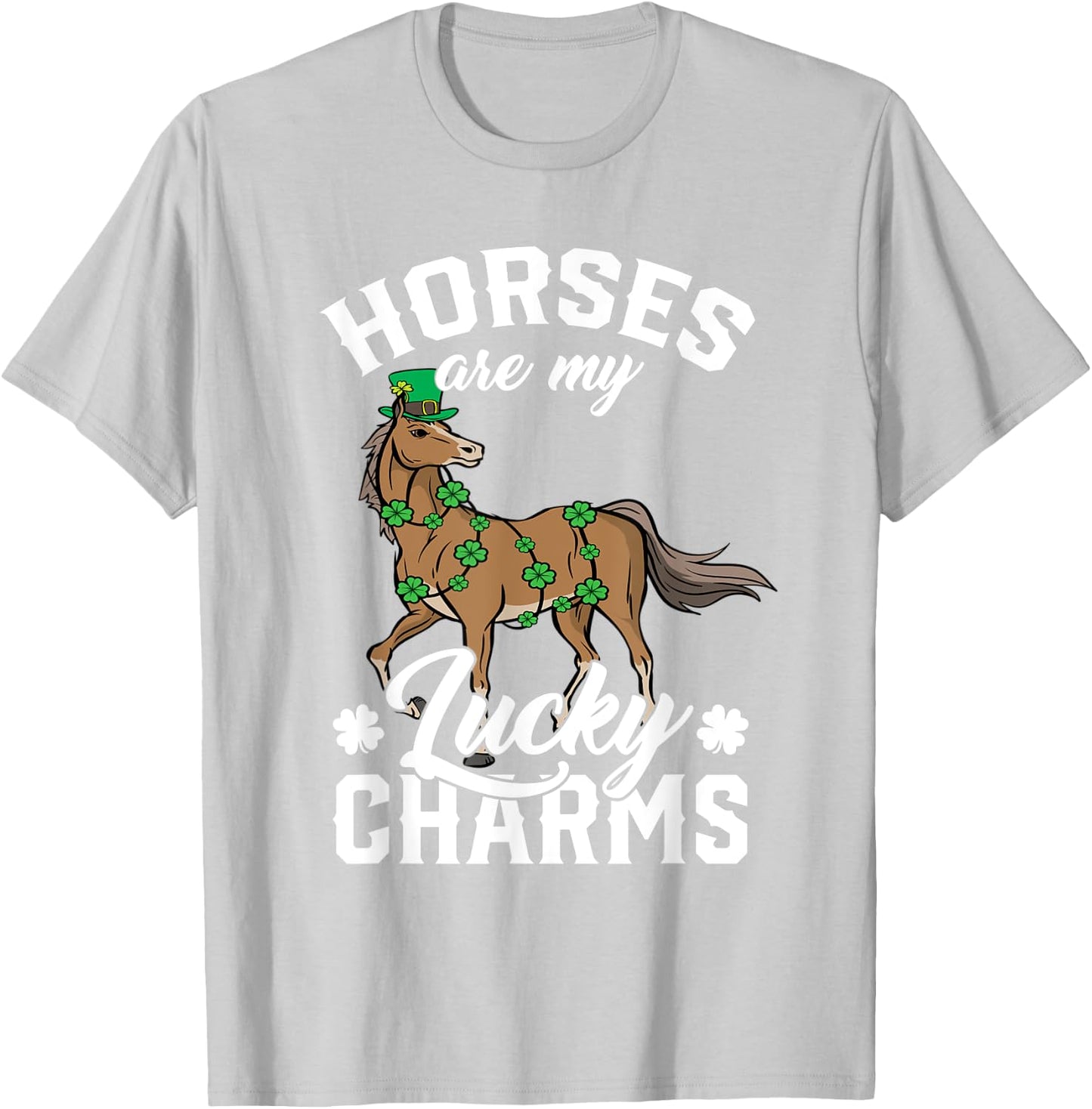 Horses Are My Lucky Charms St Patricks Day Equestrian Lover T-Shirt - T-Shirt | Ash