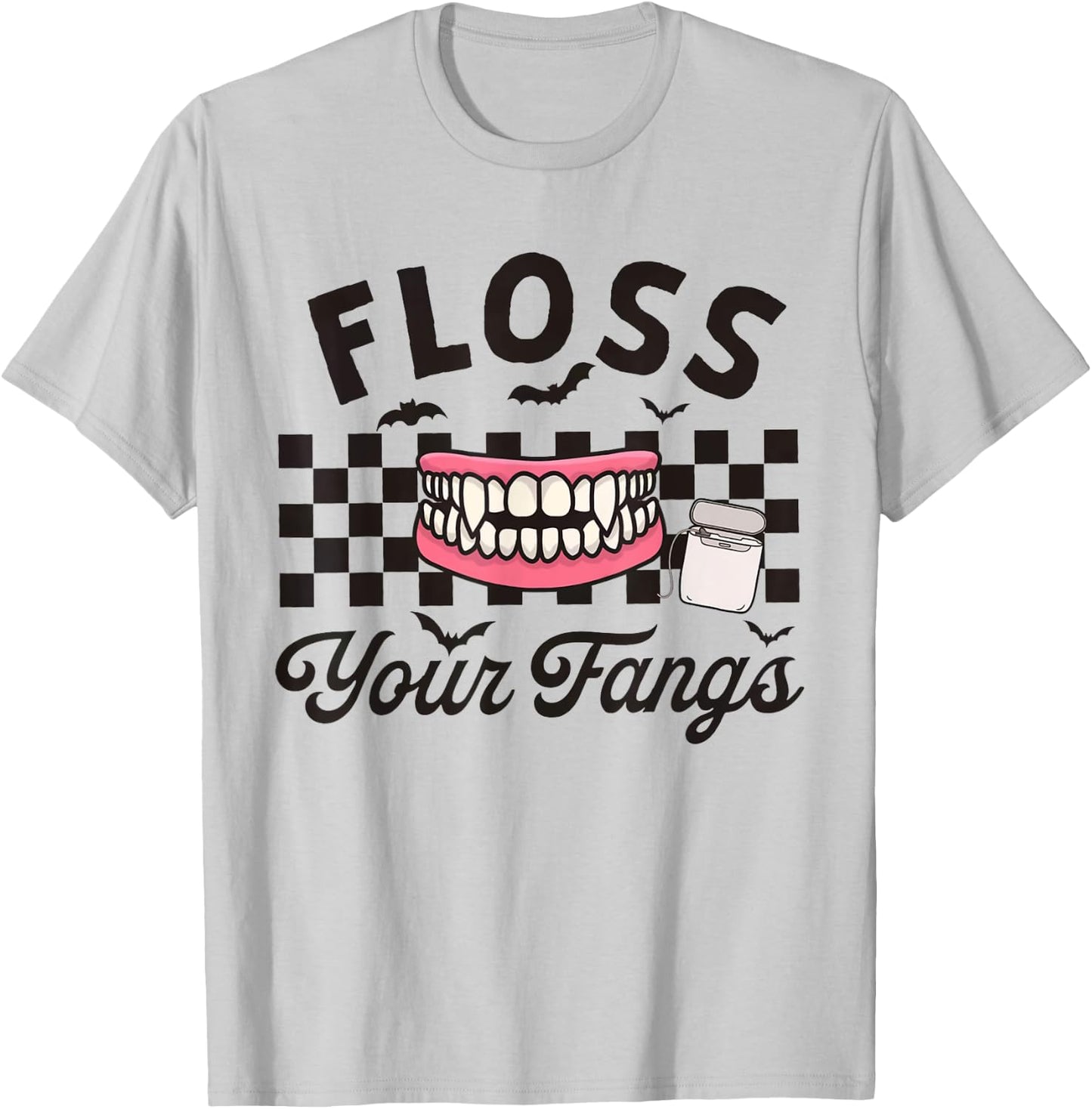 Dental Hygienist Assistant Tech Halloween Floss your Fangs T-Shirt - T-Shirt | Ash