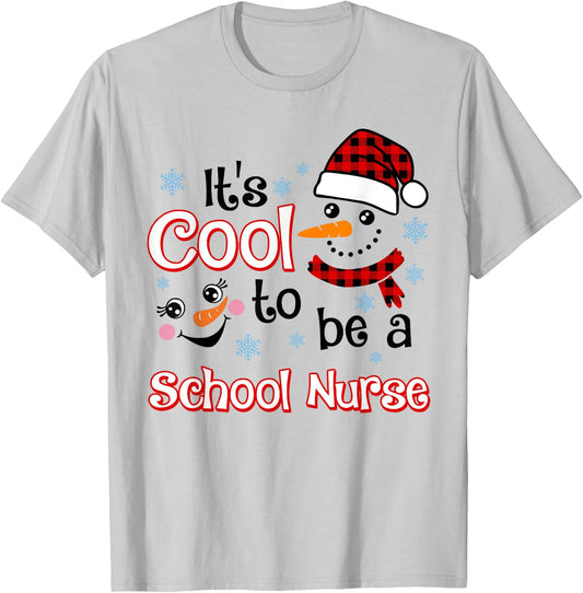 It's Cool To Be a School Nurse Snowman Winter Christmas T-Shirt - T-Shirt | Ash
