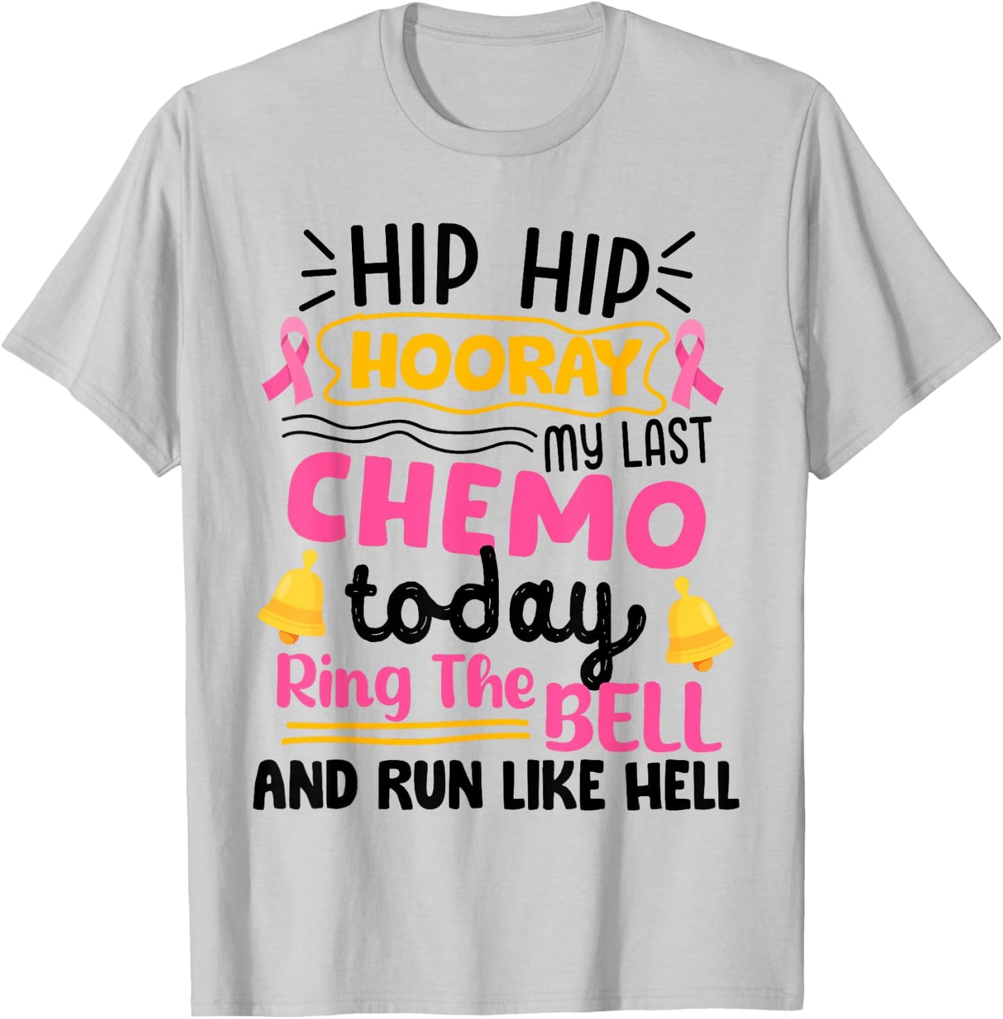 This Girl Got to Ring the Bell Last Chemo Breast Cancer T-Shirt - T-Shirt | Ash