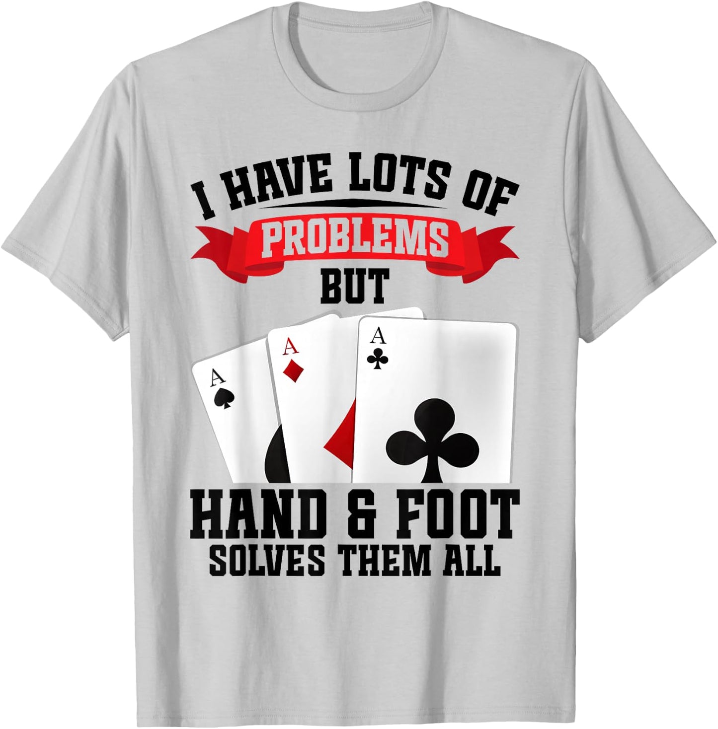 Hand & Foot Partner Card Game Set Score Sheets Hand and Foot T-Shirt - T-Shirt | Ash