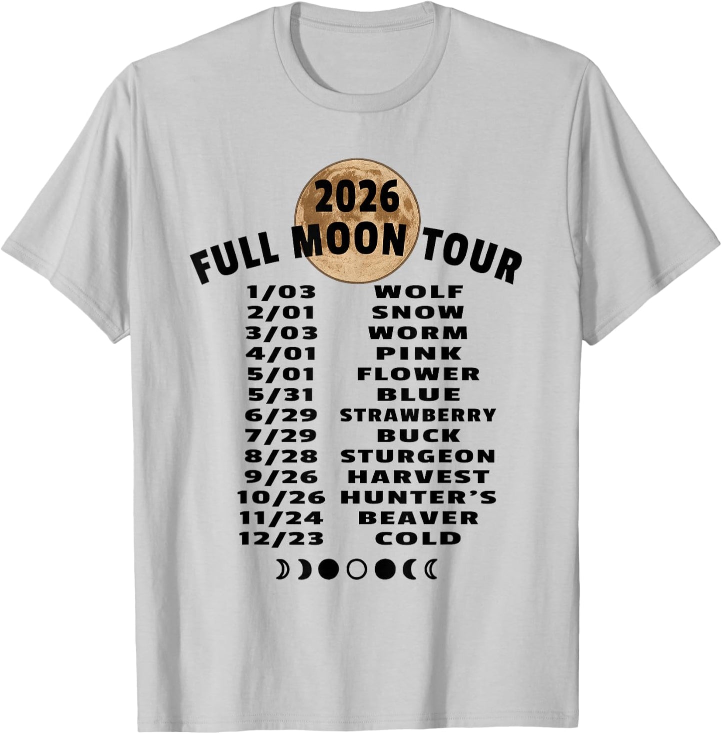 2026 Full Moon Tour Schedule Lunar Calendar Celestial Events T-Shirt - T-Shirt | Ash