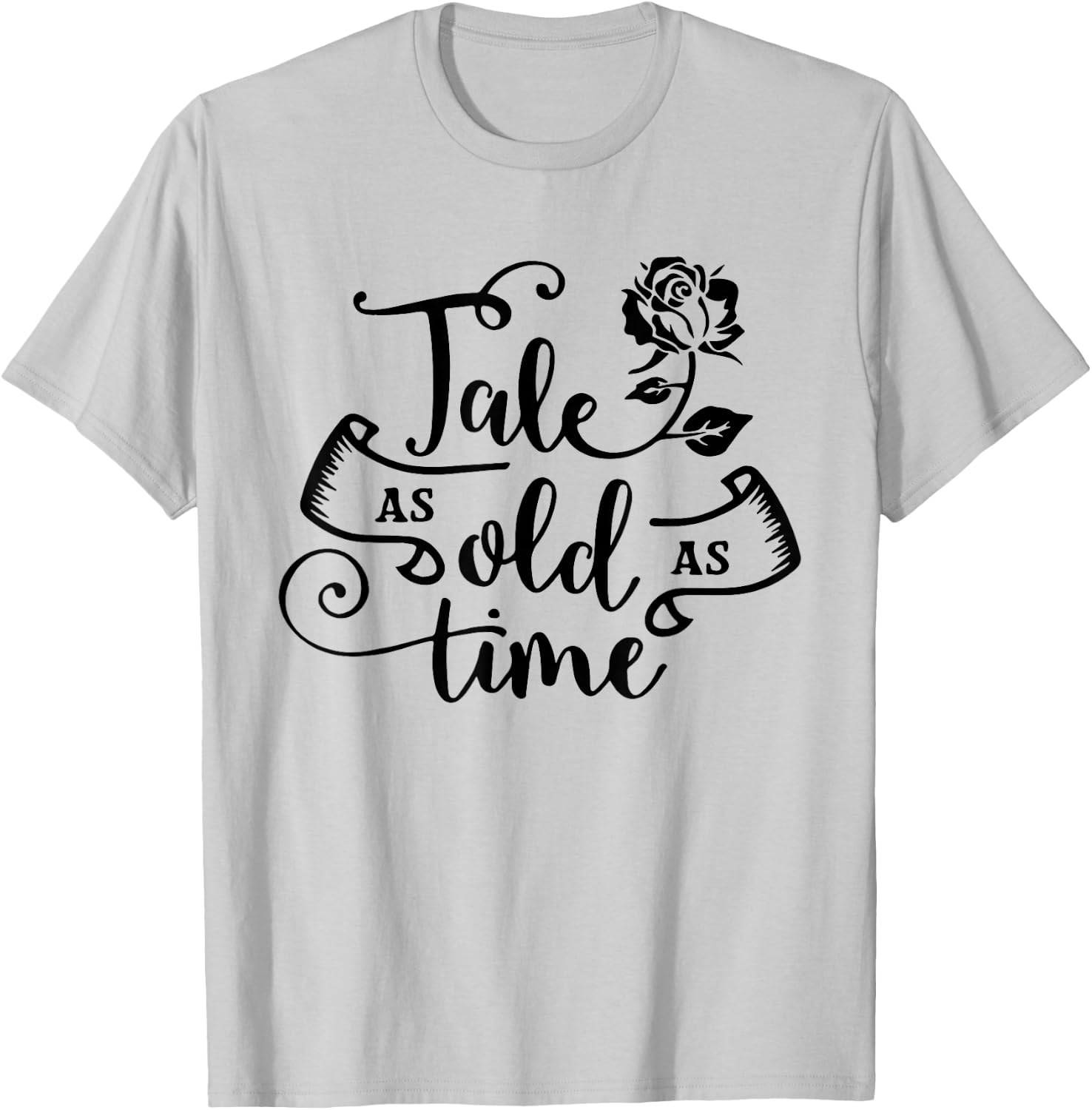 Tale As Old As Time, Book Club, Books Lover T-Shirt - T-Shirt | Ash