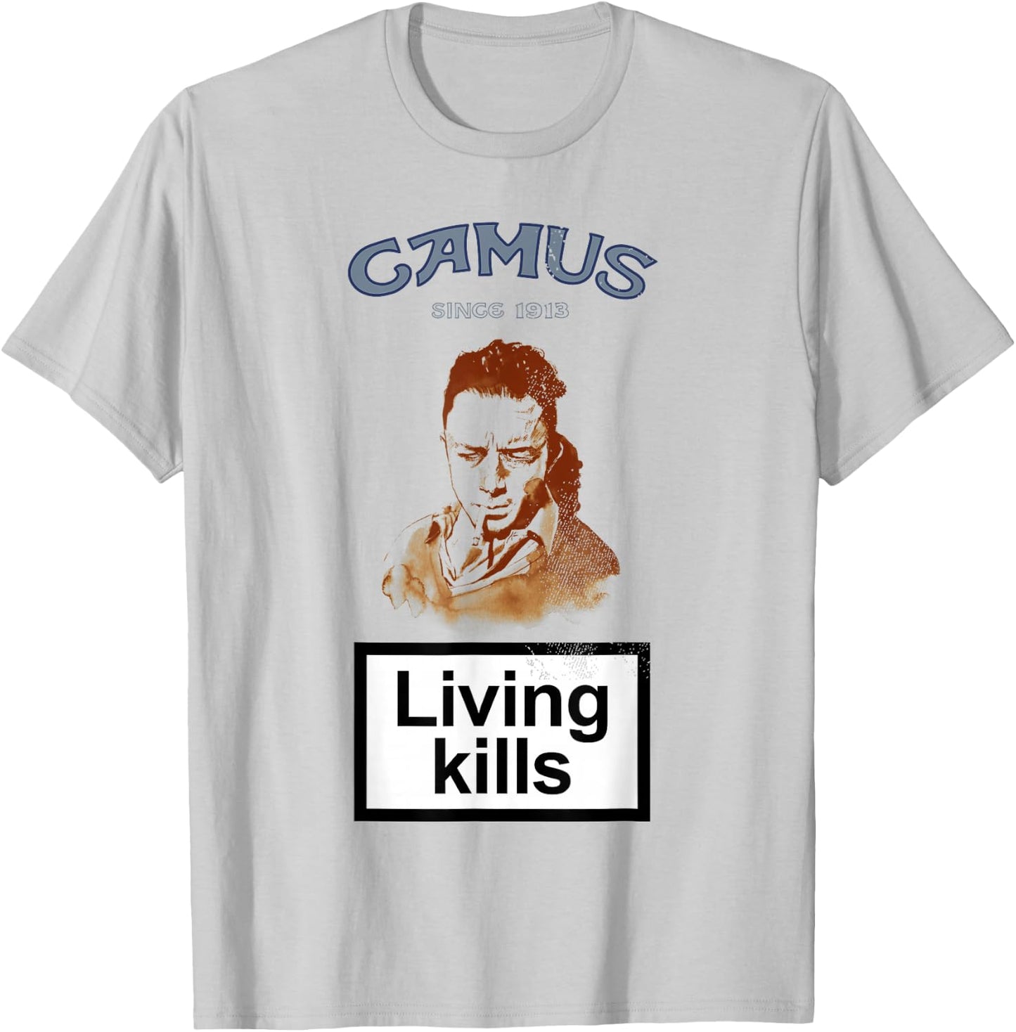 Albert Camus Living Kills Famous Camus Quote Poison T-Shirt - T-Shirt | Ash