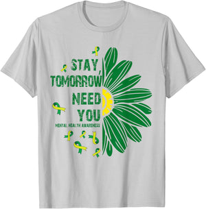 Stay, Tomorrow Need You Mental Health Awareness Women T-Shirt - T-Shirt | Ash