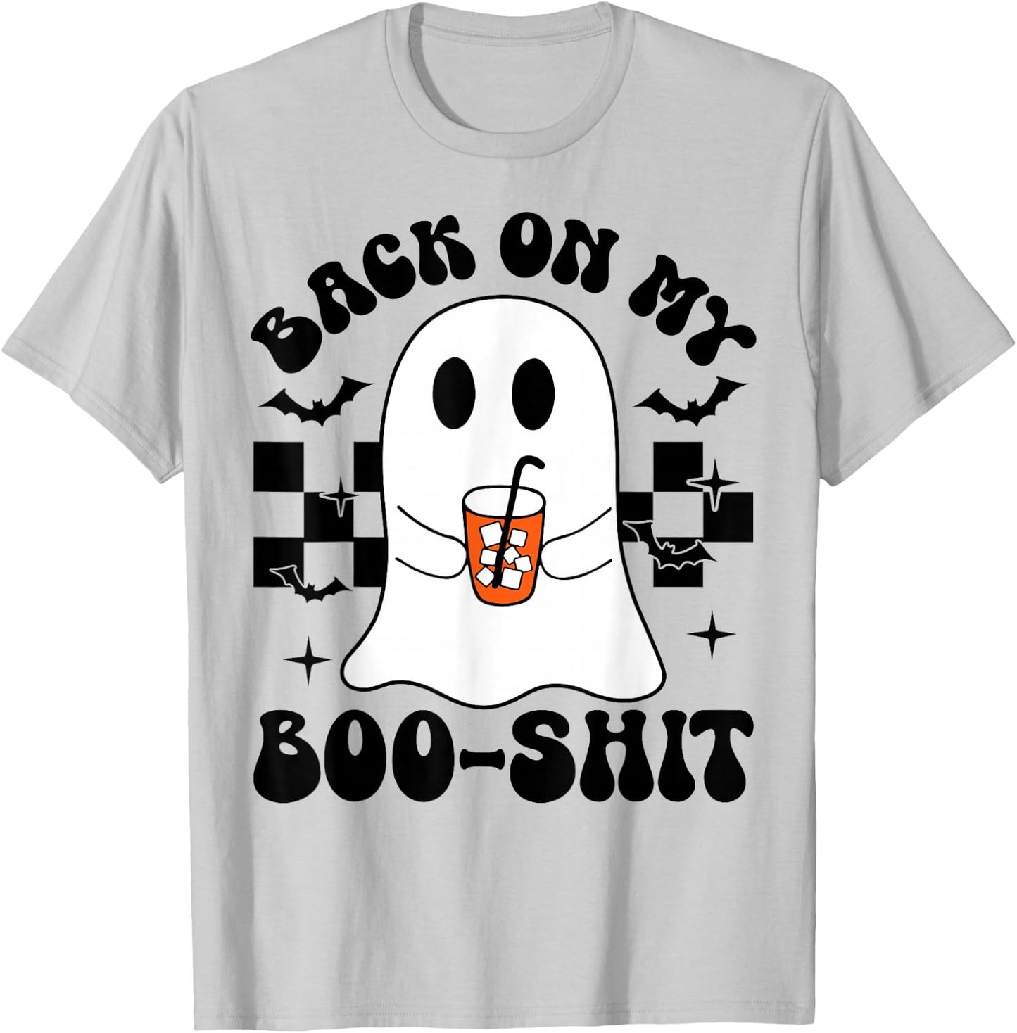 Funny Back On My Boo-Shit Cute Ghost Halloween Spooky Season T-Shirt - T-Shirt | Ash