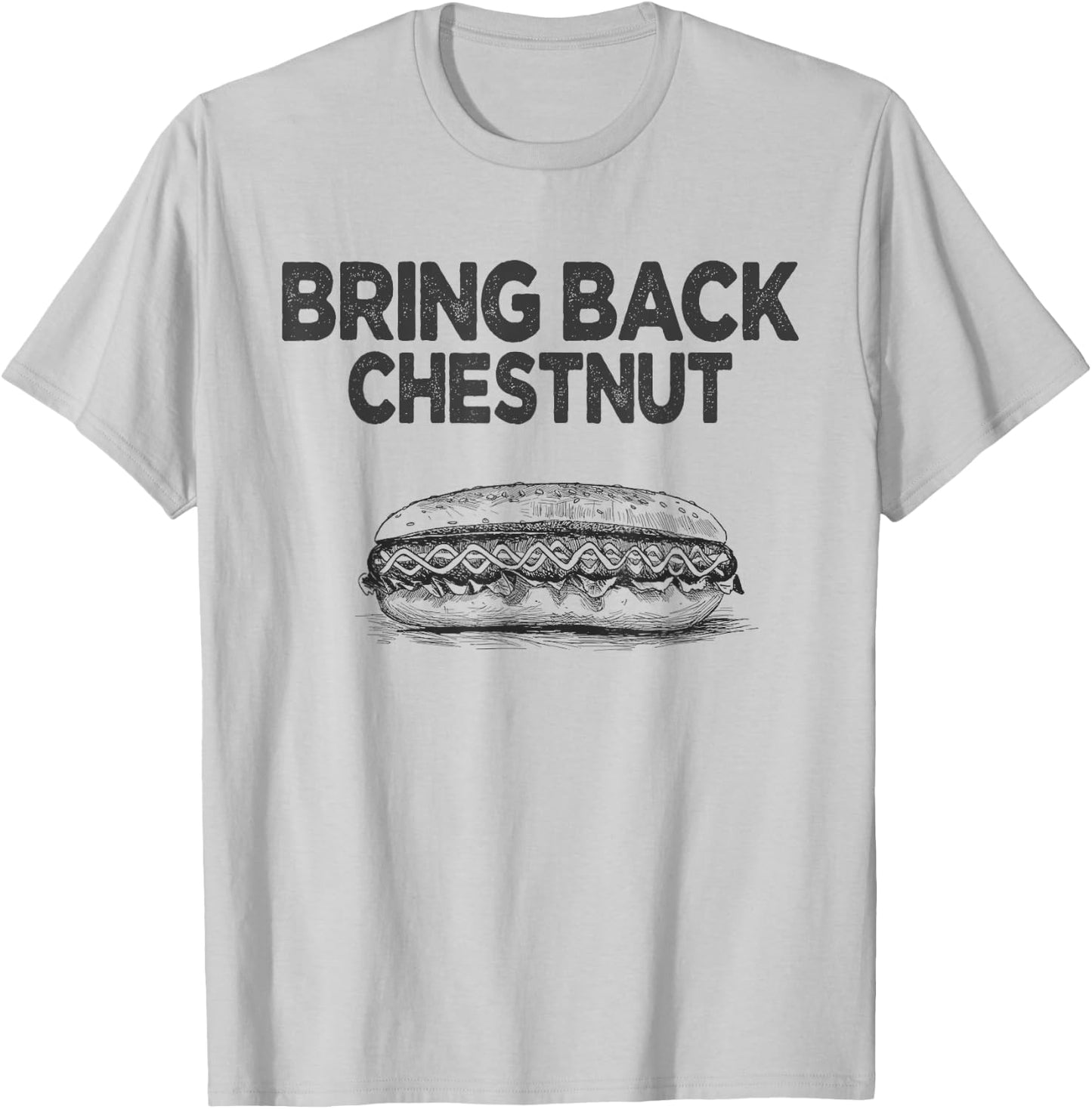 Bring Back Chestnut- Winner T-Shirt - T-Shirt | Ash