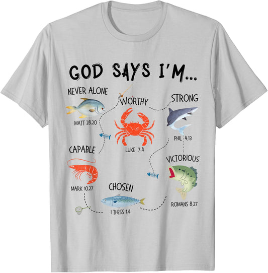 God Says I Am Fishing Christian Fisher Bible Verse Fish T-Shirt - T-Shirt | Ash