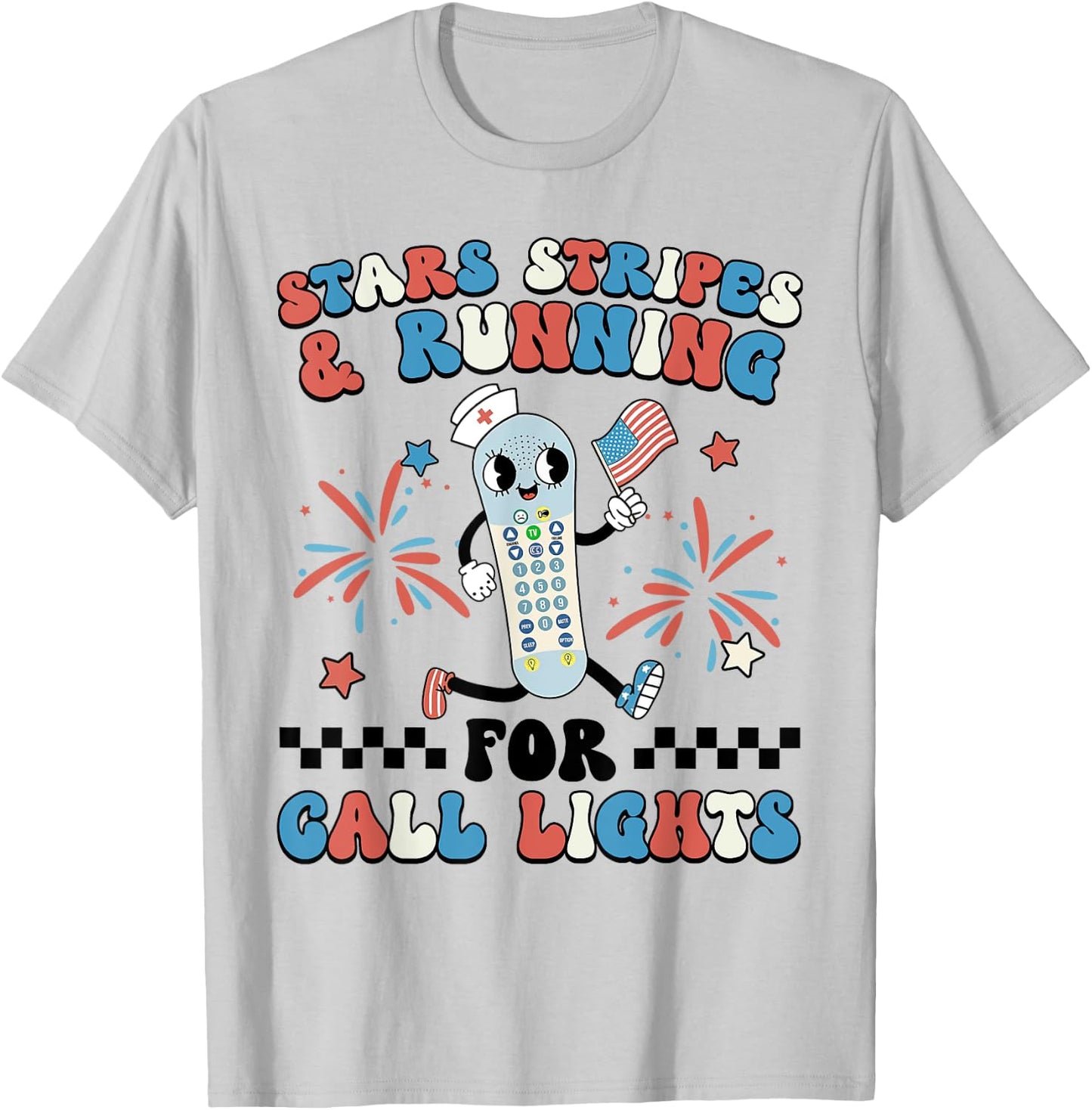 4th July ER Nurse Stars Stripes And Running For Call Lights T-Shirt - T-Shirt | Ash