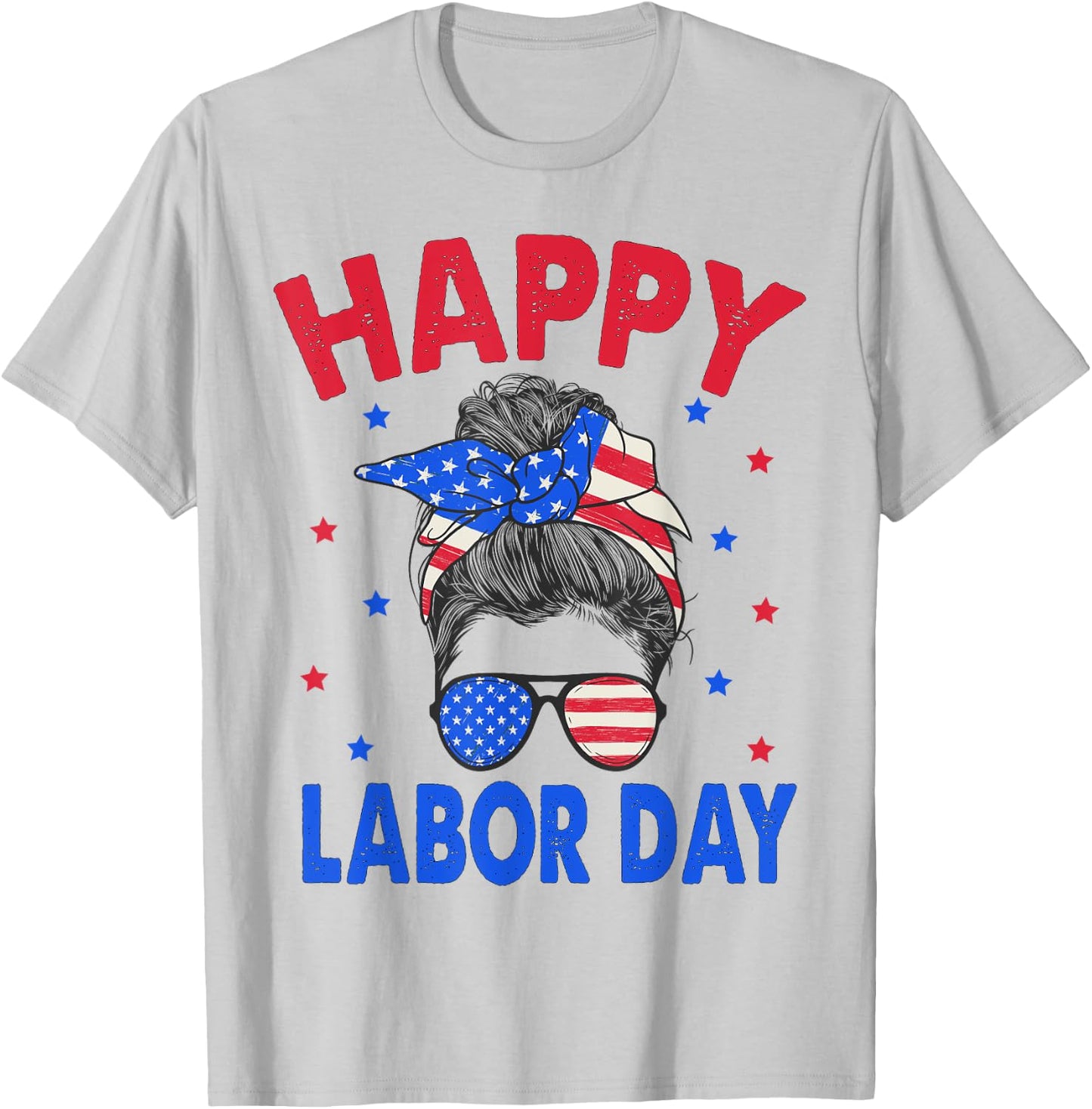 Happy Labor Day Shirt Messy Bun Labor Day USA Flag T-Shirt - T-Shirt | Ash