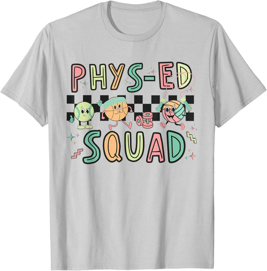 Phys-ED Squad Physical Education Teacher Specials Teacher Women Girls Kids T-Shirt - T-Shirt | Ash