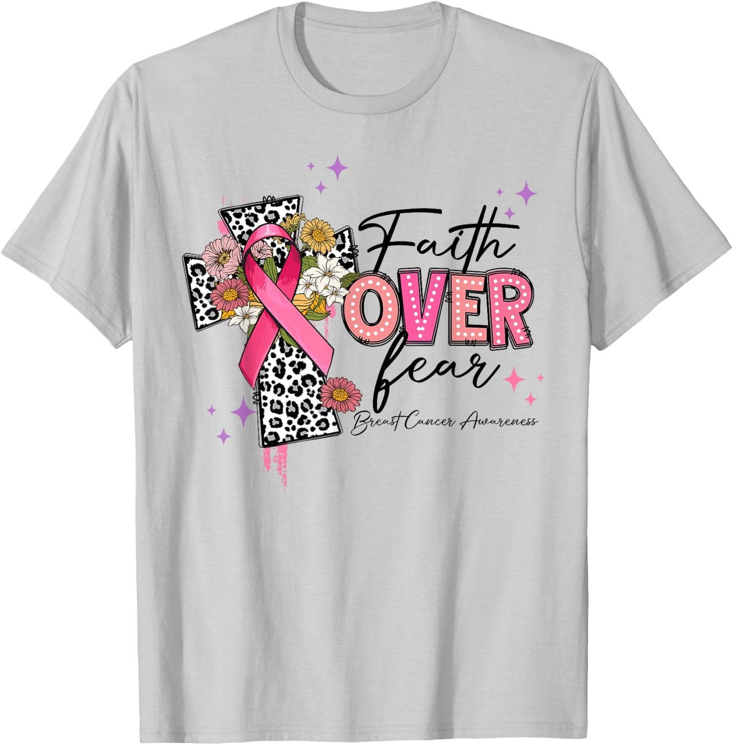 Faith Over Fear Breast Cancer Awareness Christian Religious T-Shirt - T-Shirt | Ash