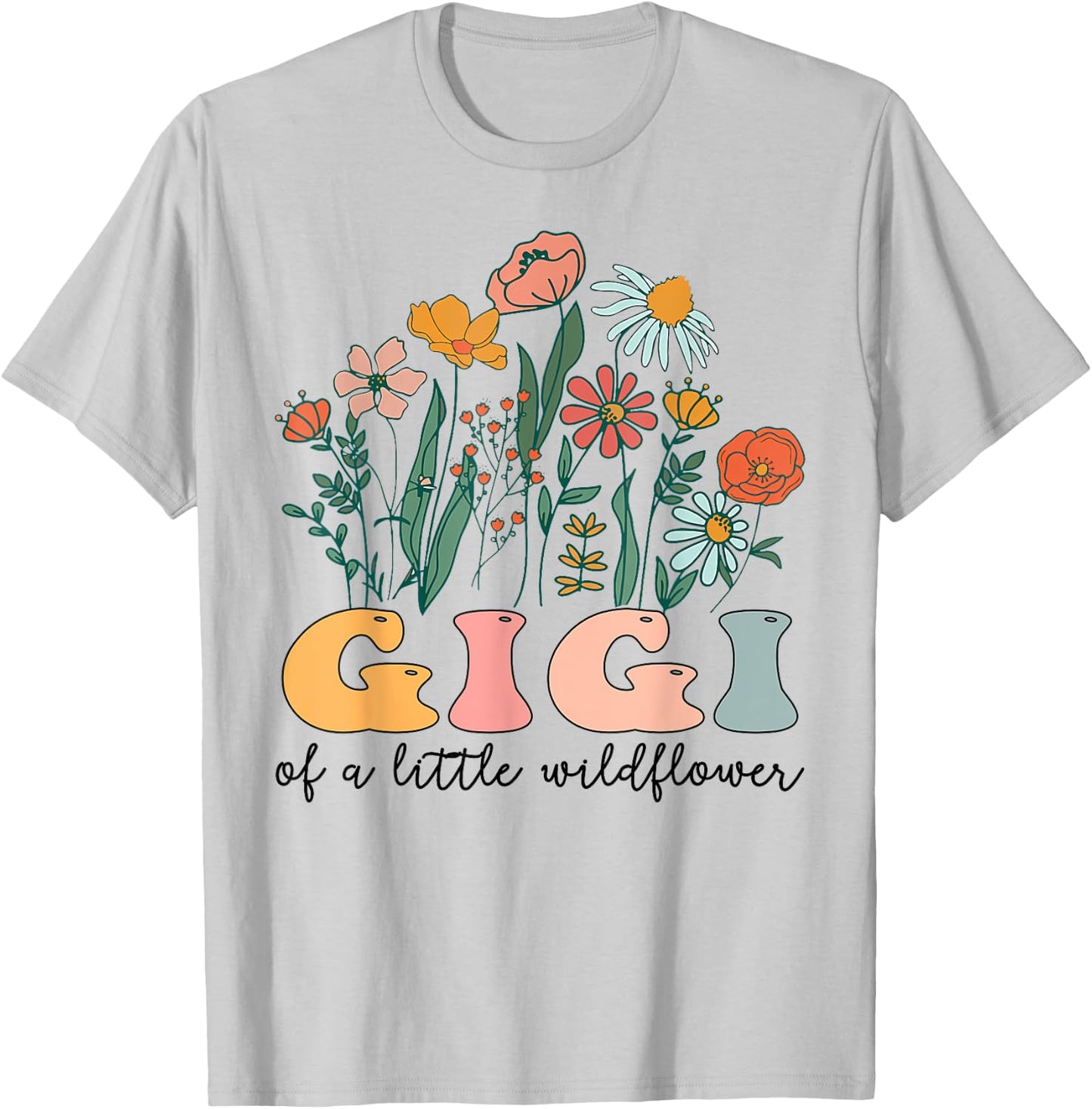 Gigi Of The Little Wildflower Birthday Party Baby Shower T-Shirt - T-Shirt | Ash