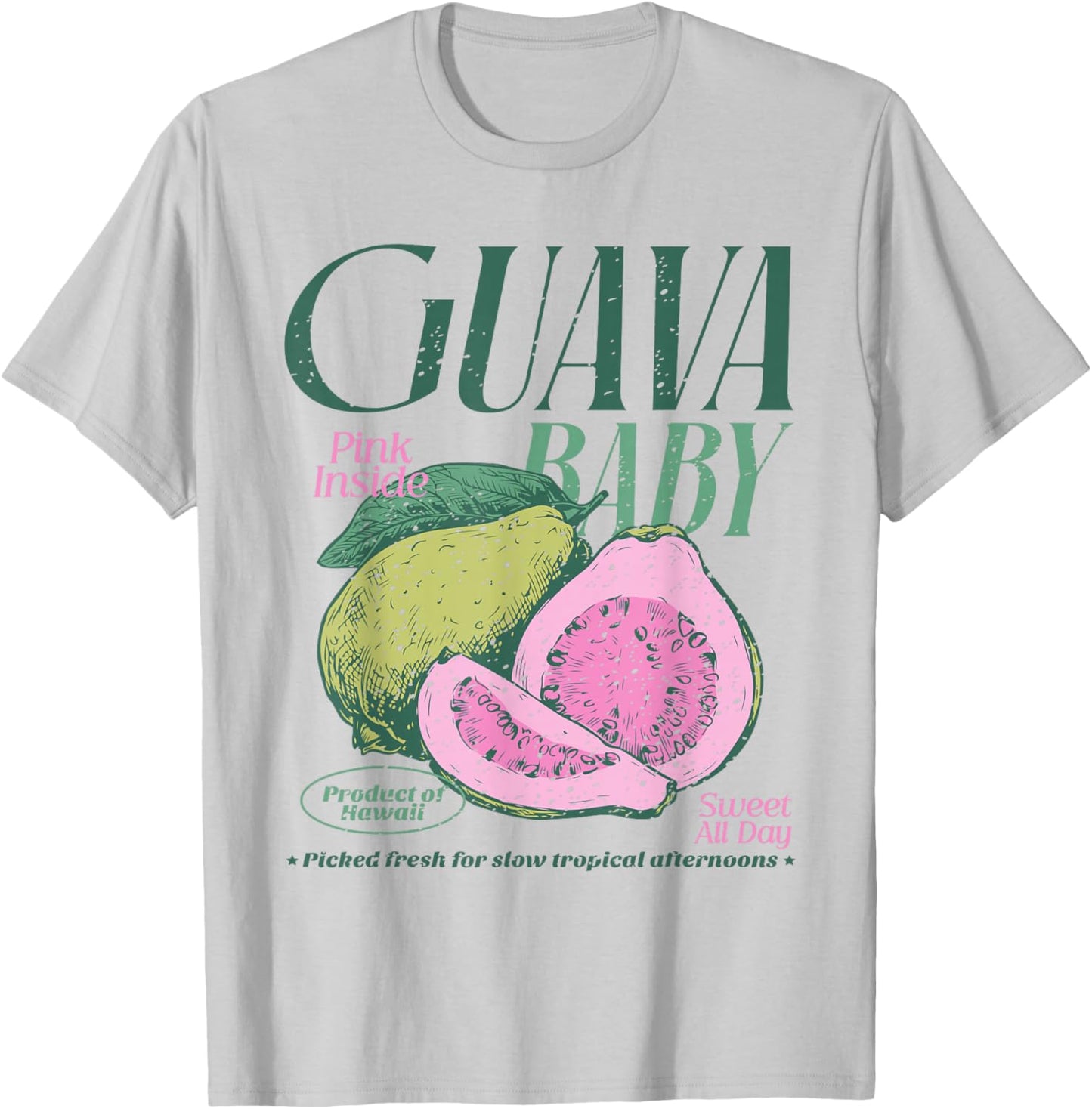 Guava Baby Pink Inside Sweet All Day Hawaii T-Shirt - T-Shirt | Ash