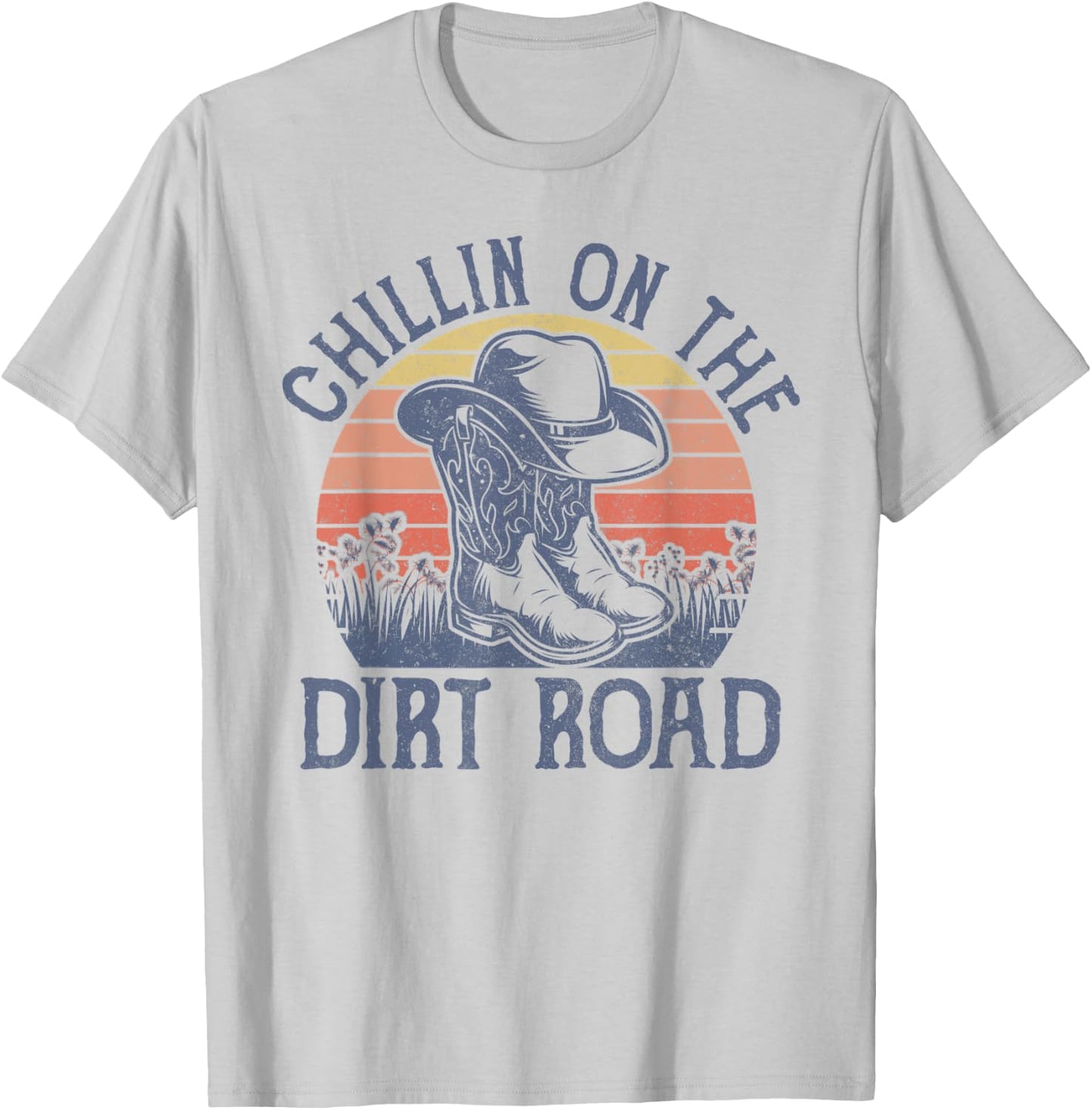 Chillin On The Dirt Road Cowboy Hat Country Music T-Shirt - T-Shirt | Ash