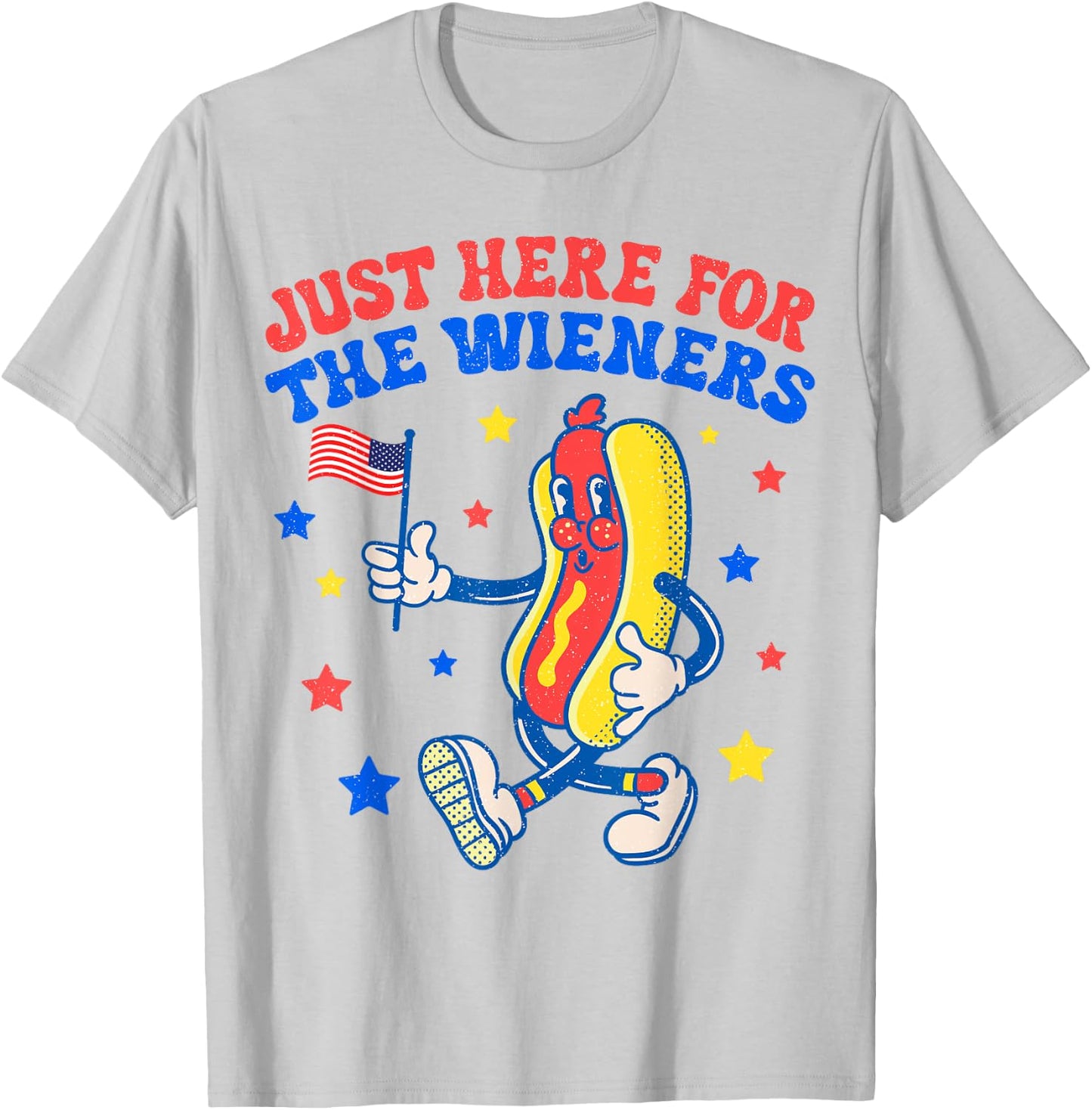 Hot Dog I'm Just Here For The Wieners 4Th Of July Patriotic T-Shirt - T-Shirt | Ash