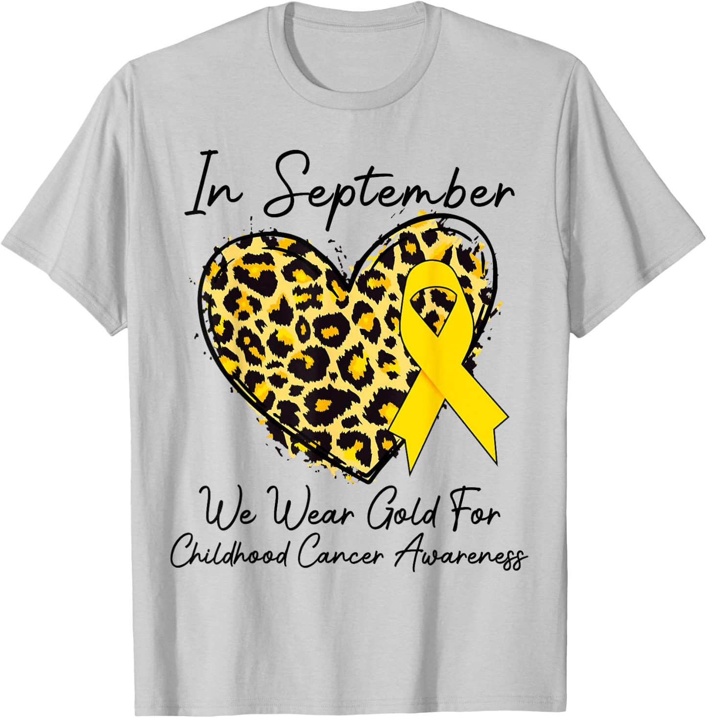 In September We Wear Gold Leopard Childhood Cancer awareness T-Shirt - T-Shirt | Ash