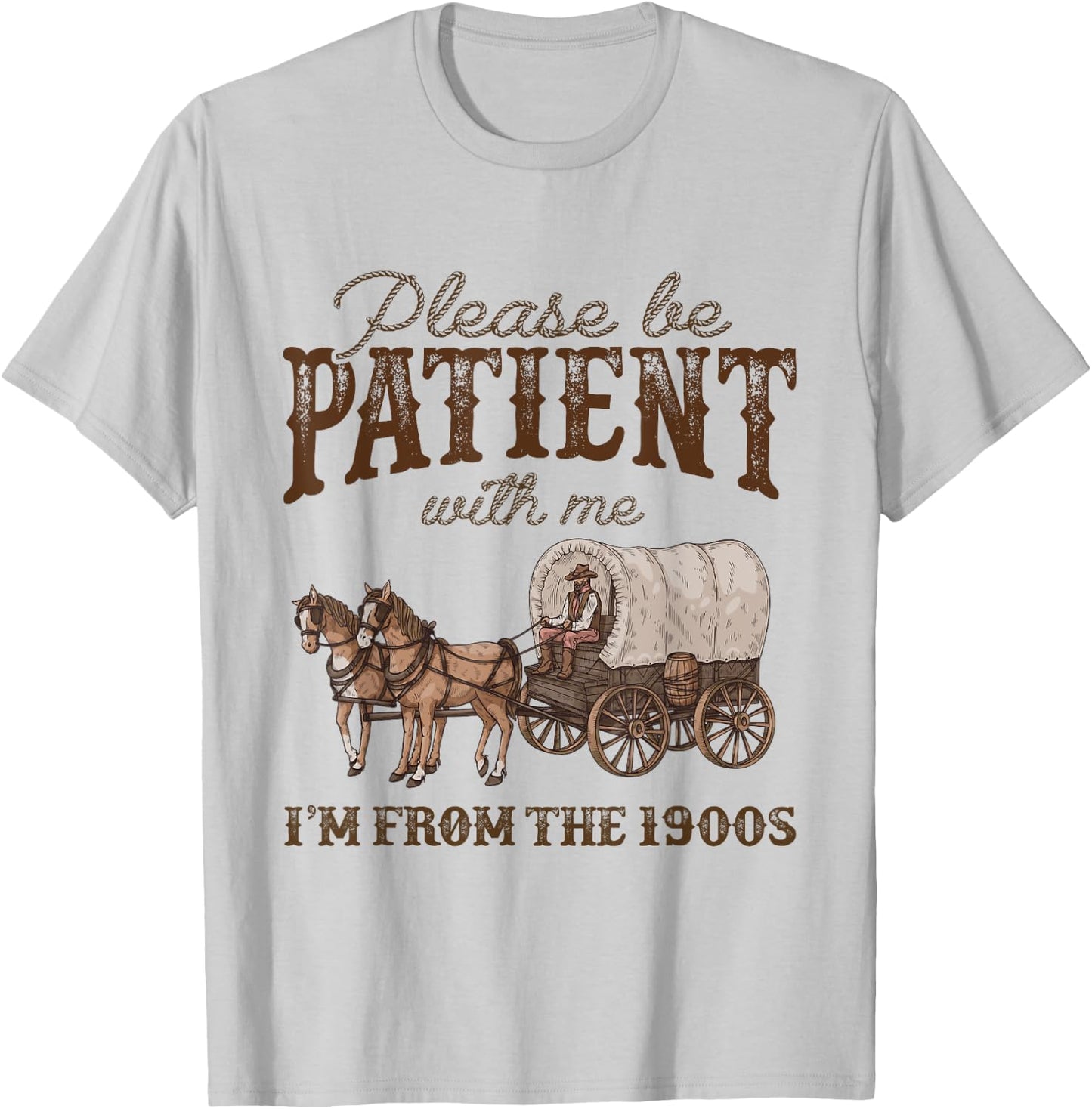 Please Be Patient With Me I'm From The 1900s Vintage Horse T-Shirt - T-Shirt | Ash