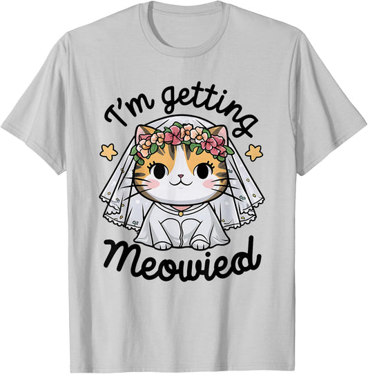 I'm Getting Meowied Bridesmaid Bachelorette Party Kawaii Cat T-Shirt - T-Shirt | Ash