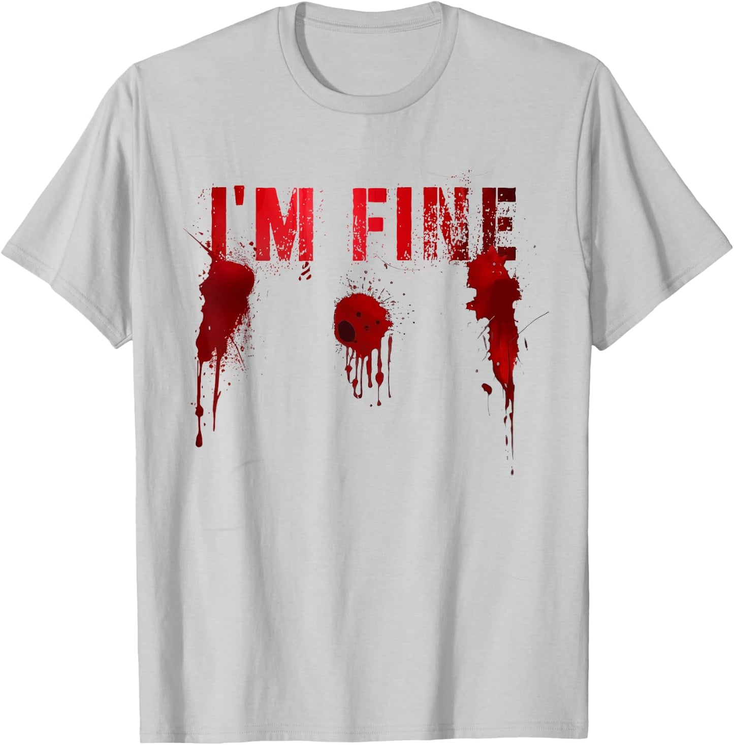 Funny I'M FINE Movie Flick Survivor Bloody Shots Scary Gun T-Shirt - T-Shirt | Ash
