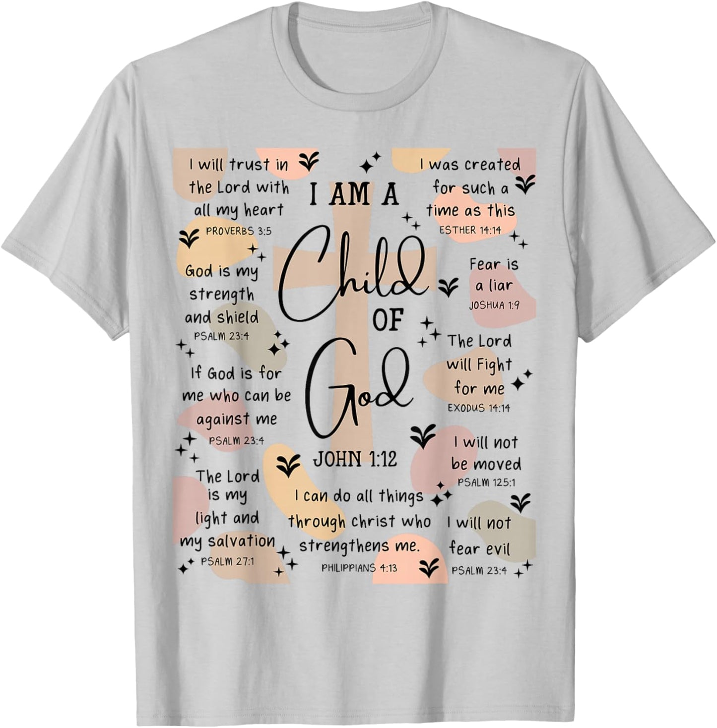 I Am A Child of God Bible Verse Religious Christian Gifts T-Shirt - T-Shirt | Ash