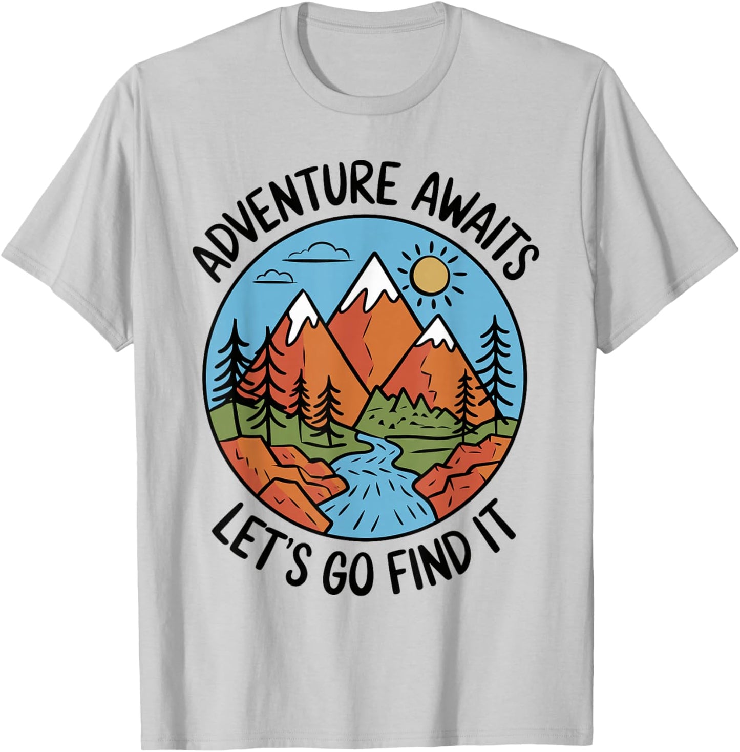 Adventure Awaits Let's Go Find It T Shirt Travel Inspired T-Shirt - T-Shirt | Ash