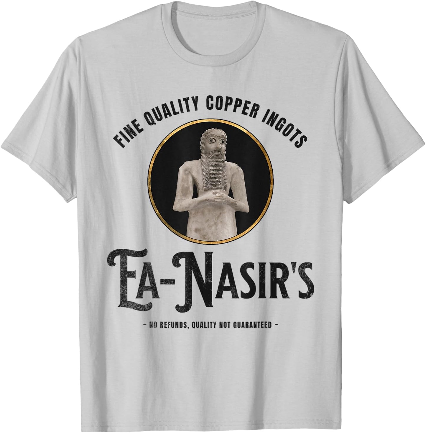 Ea-Nasir Funny Bronze Age History Meme T-Shirt - T-Shirt | Ash