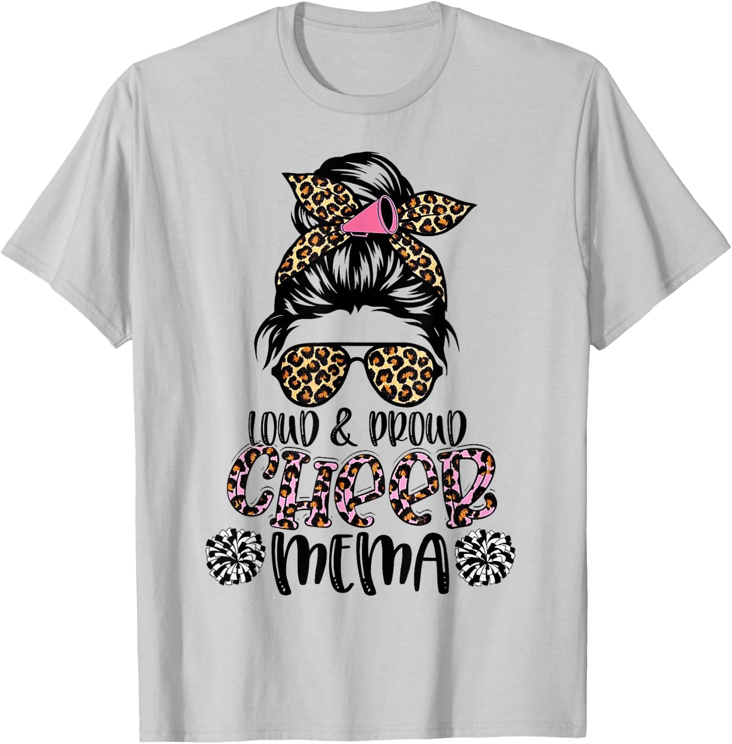 Loud And Proud Cheer Mema Leopard Mother's Day T-Shirt - T-Shirt | Ash