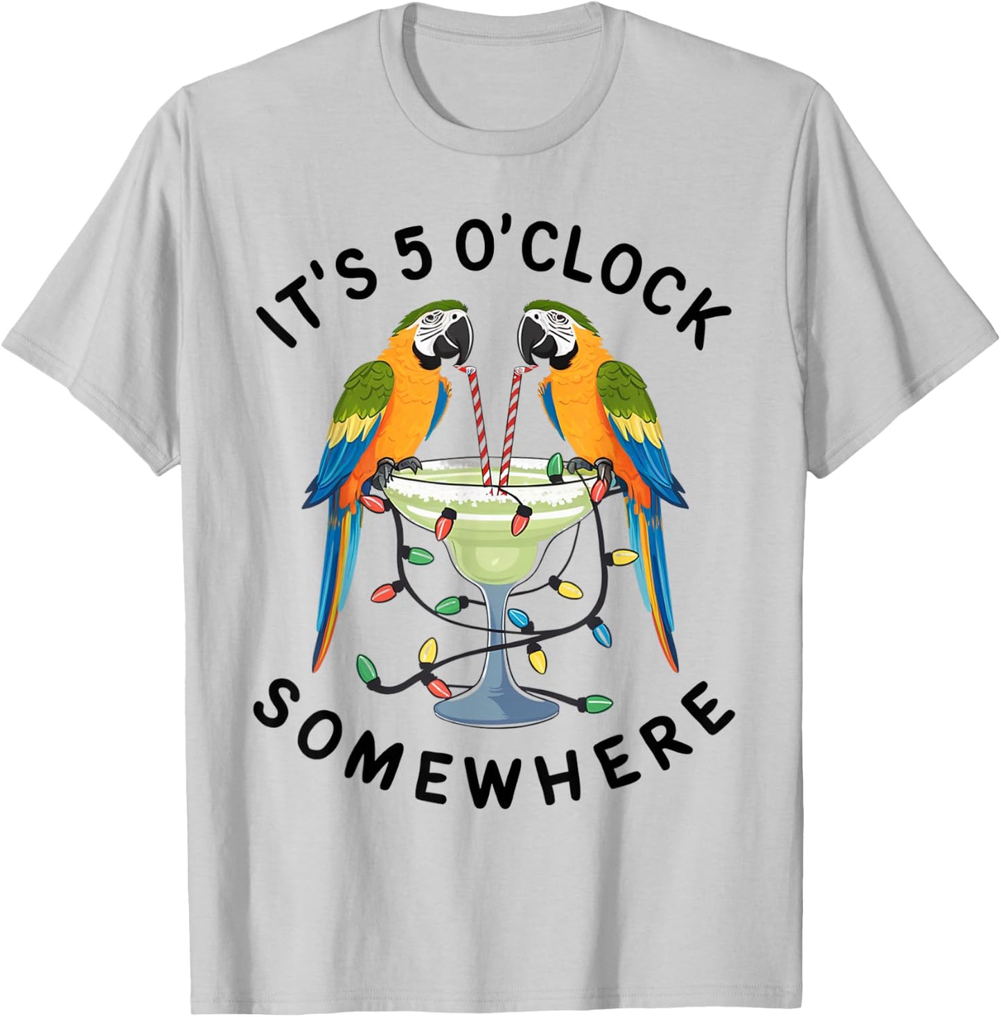 Funny 5 Oclock Somewhere Hawaiian Shirt Parrots Margarita T-Shirt - T-Shirt | Ash