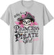 Why Be a Princess When You Can Be a Pirate Girl T-Shirt - T-Shirt | Ash