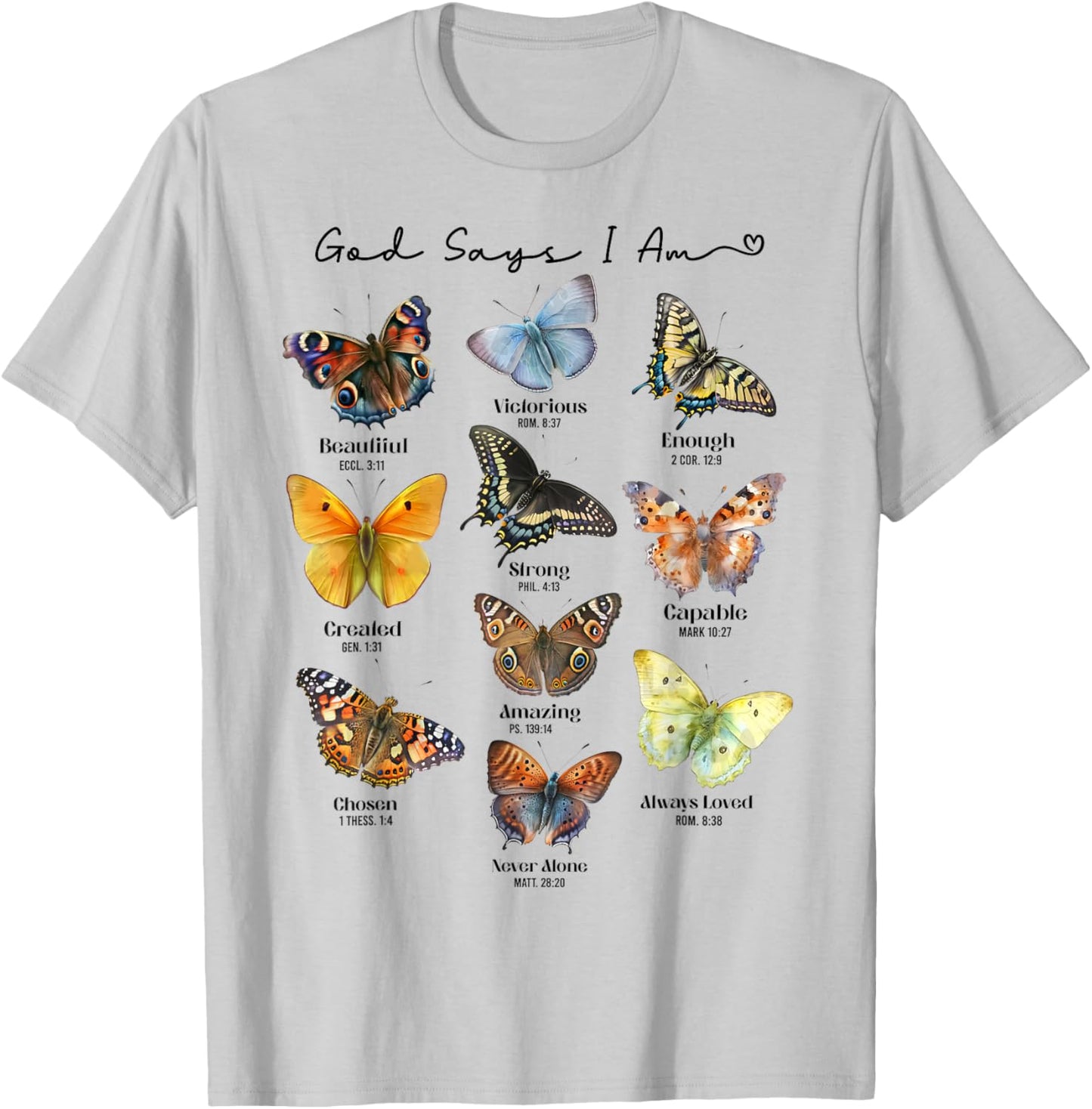 God Says I Am Bible Verse Religious Christian Butterfly T-Shirt - T-Shirt | Ash