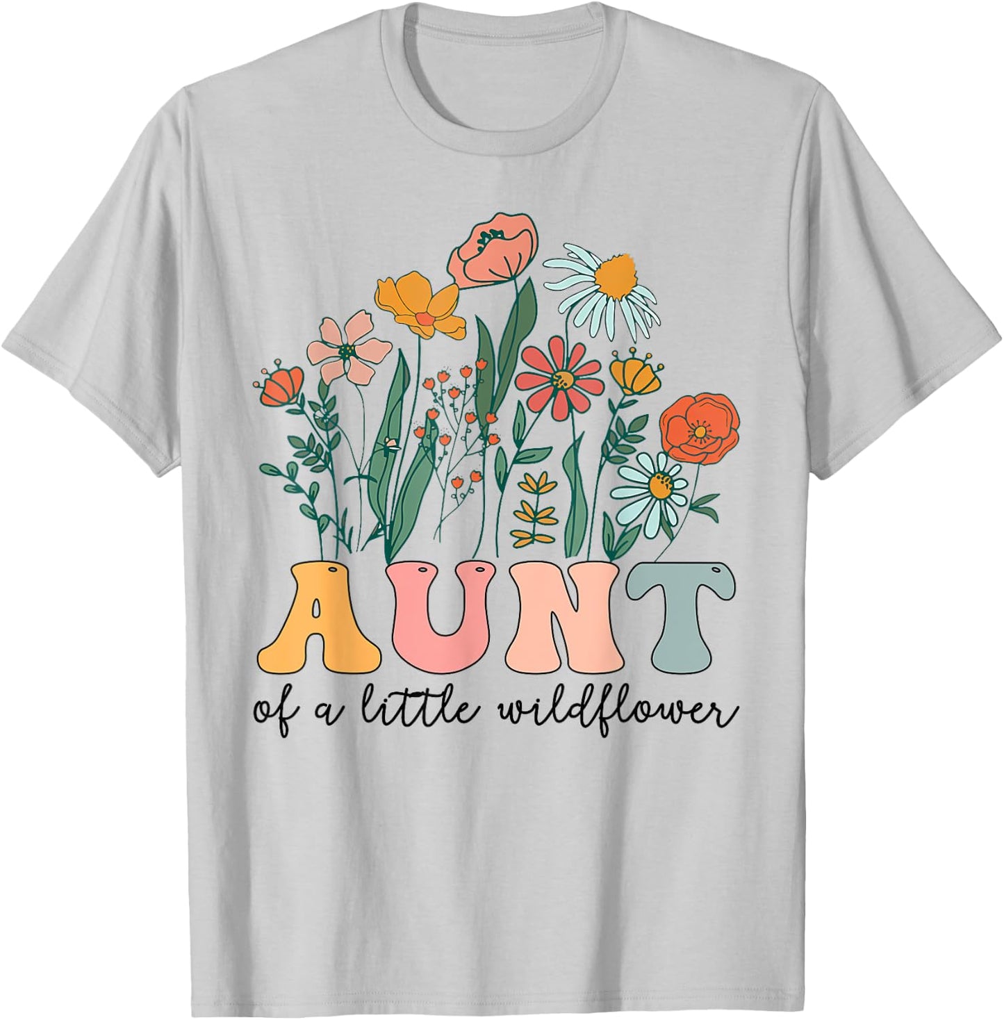 Aunt Of The Little Wildflower Birthday Party Baby Shower T-Shirt - T-Shirt | Ash