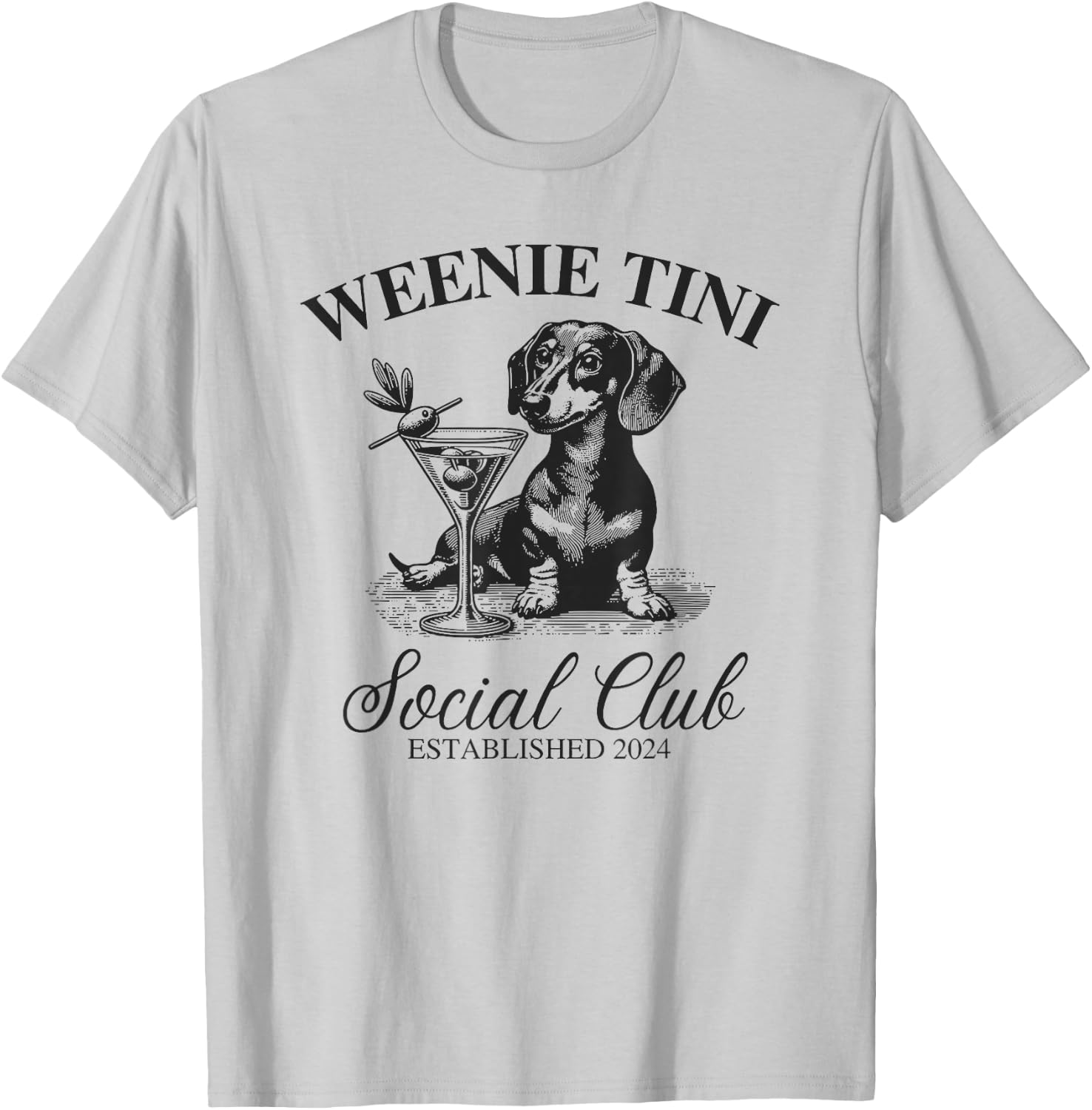 Dachshund Weenie Tini Social Club T-Shirt - T-Shirt | Ash